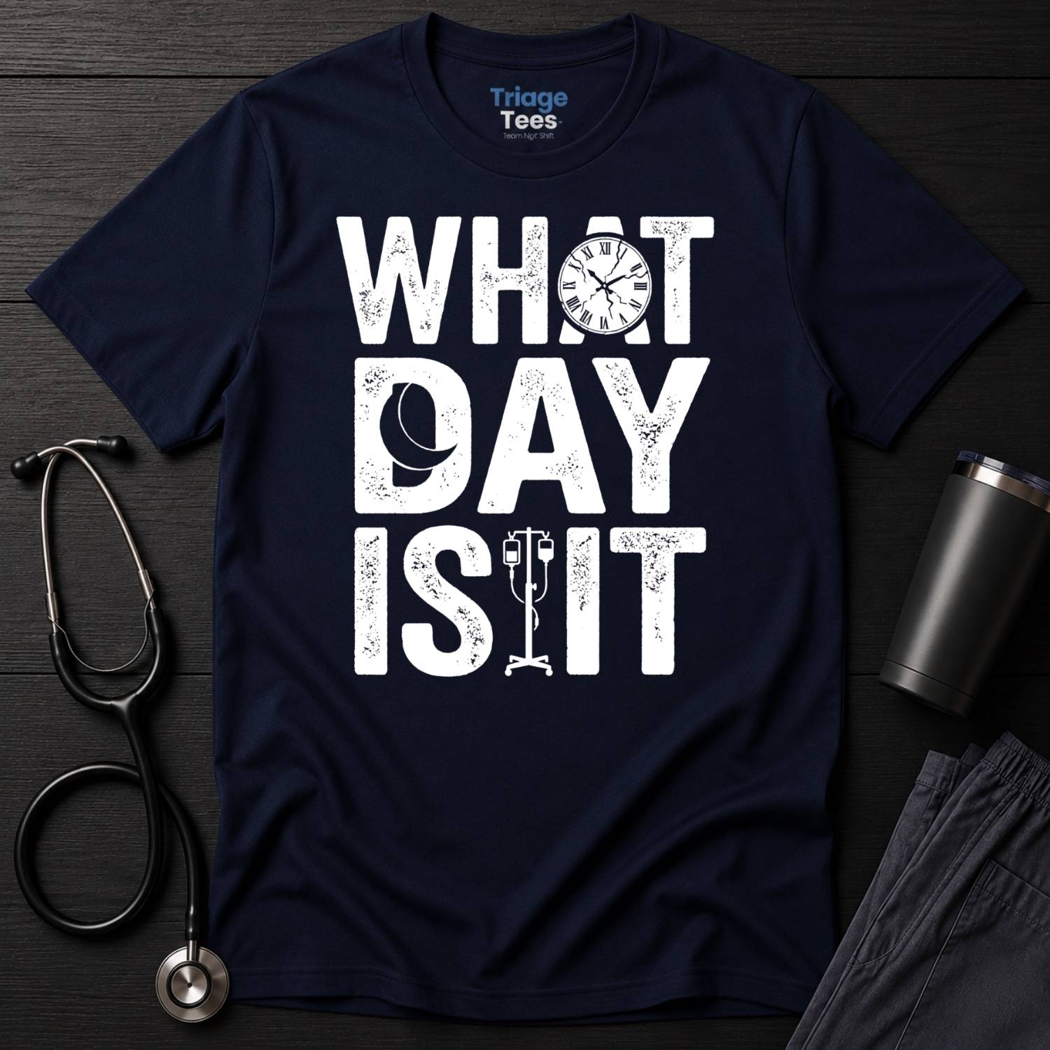 What Day Is It T-Shirt