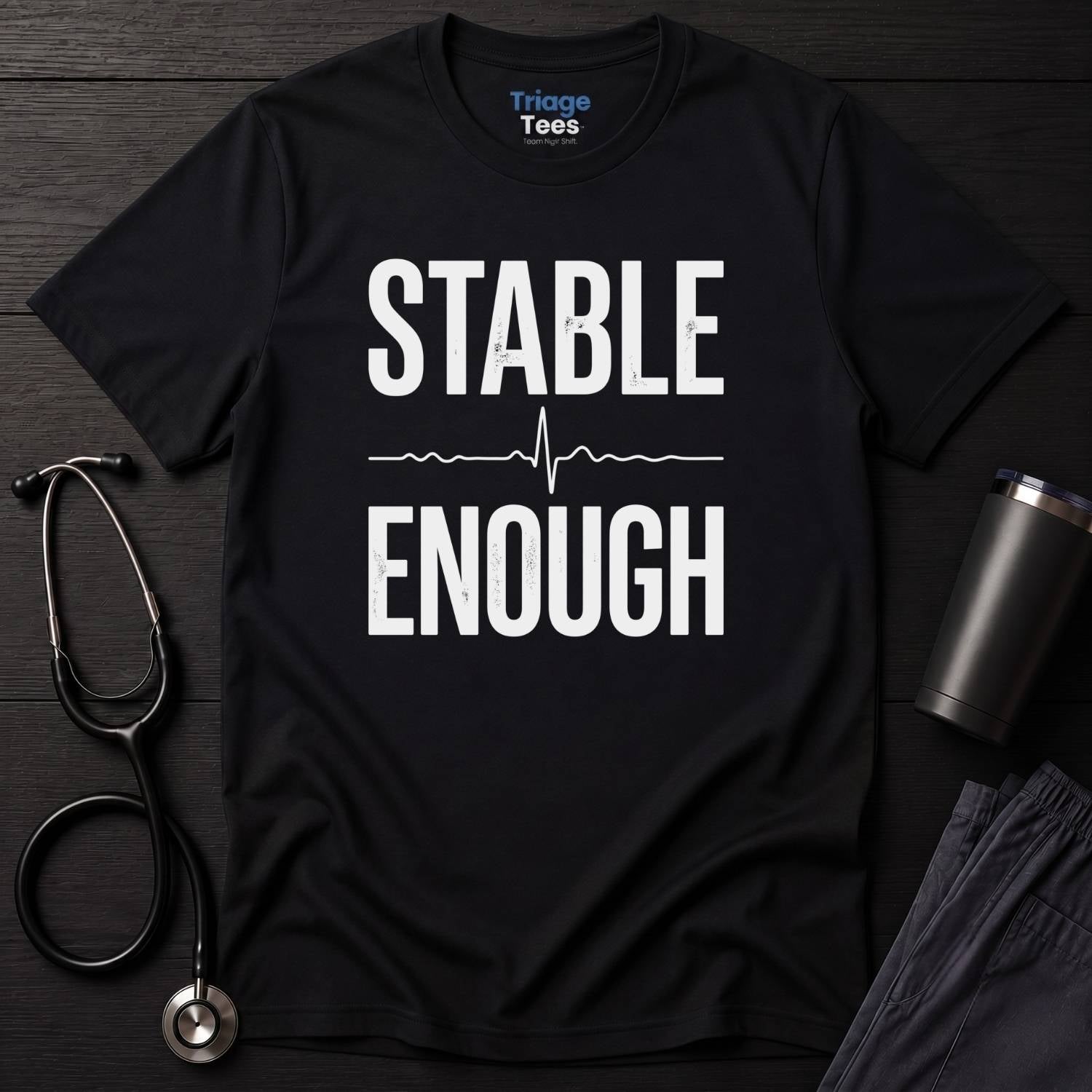 Stable Enough T-Shirt