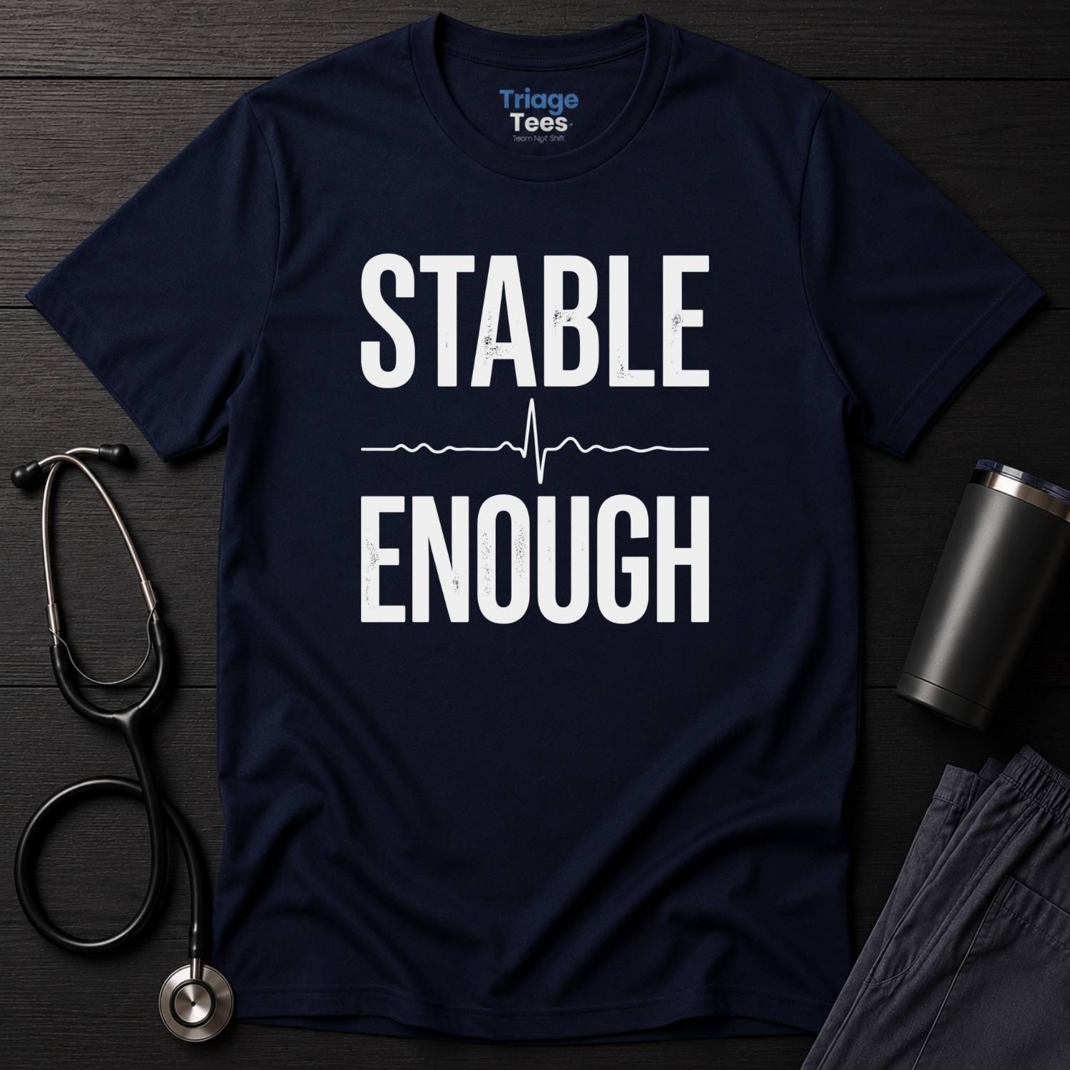Stable Enough T-Shirt