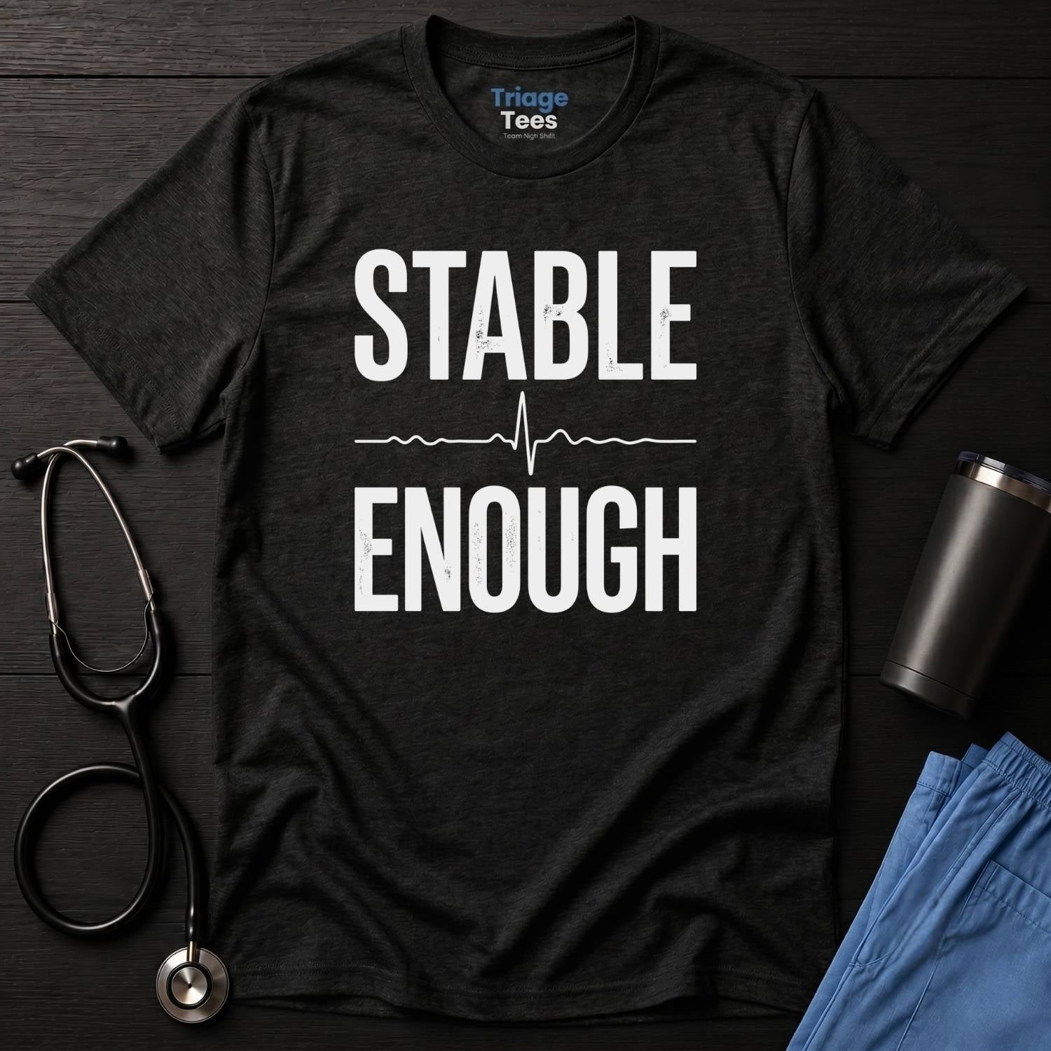 Stable Enough T-Shirt