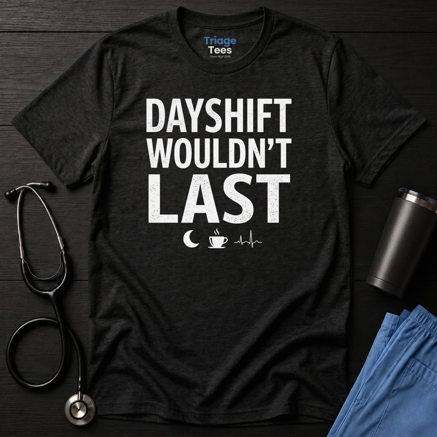 Dayshift T-Shirt