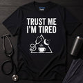 Trust Me T-Shirt