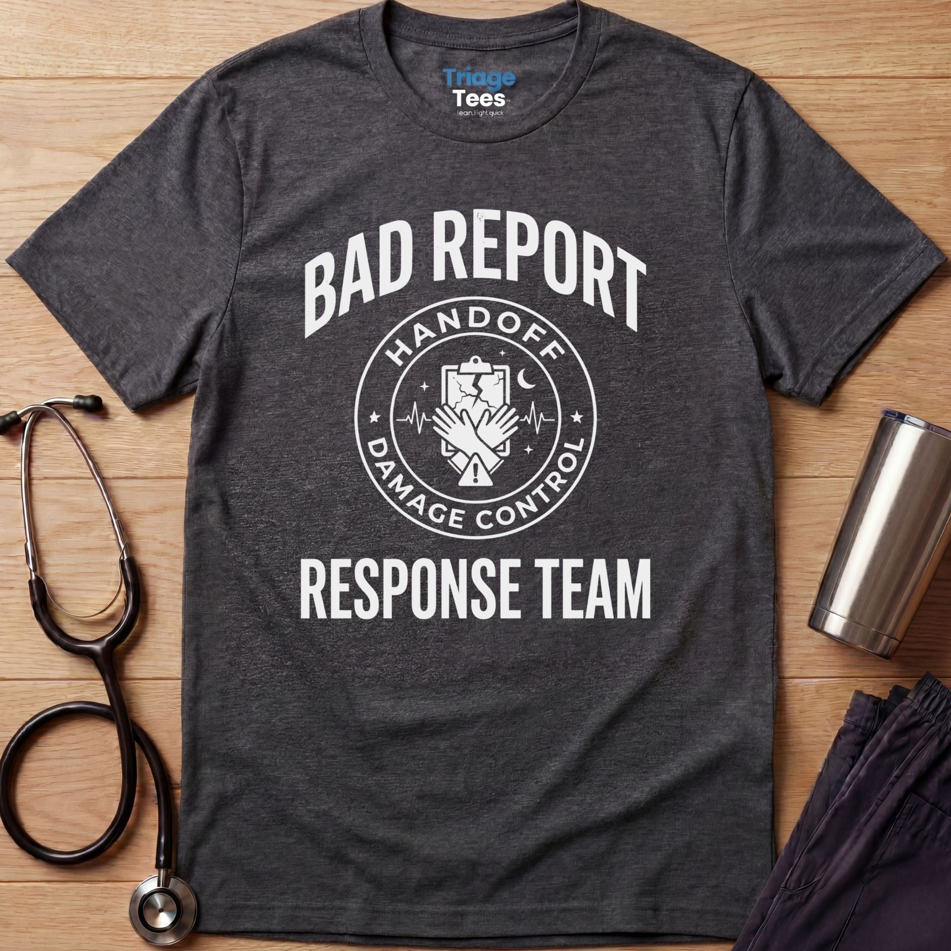 Bad Report Nurse T-Shirt