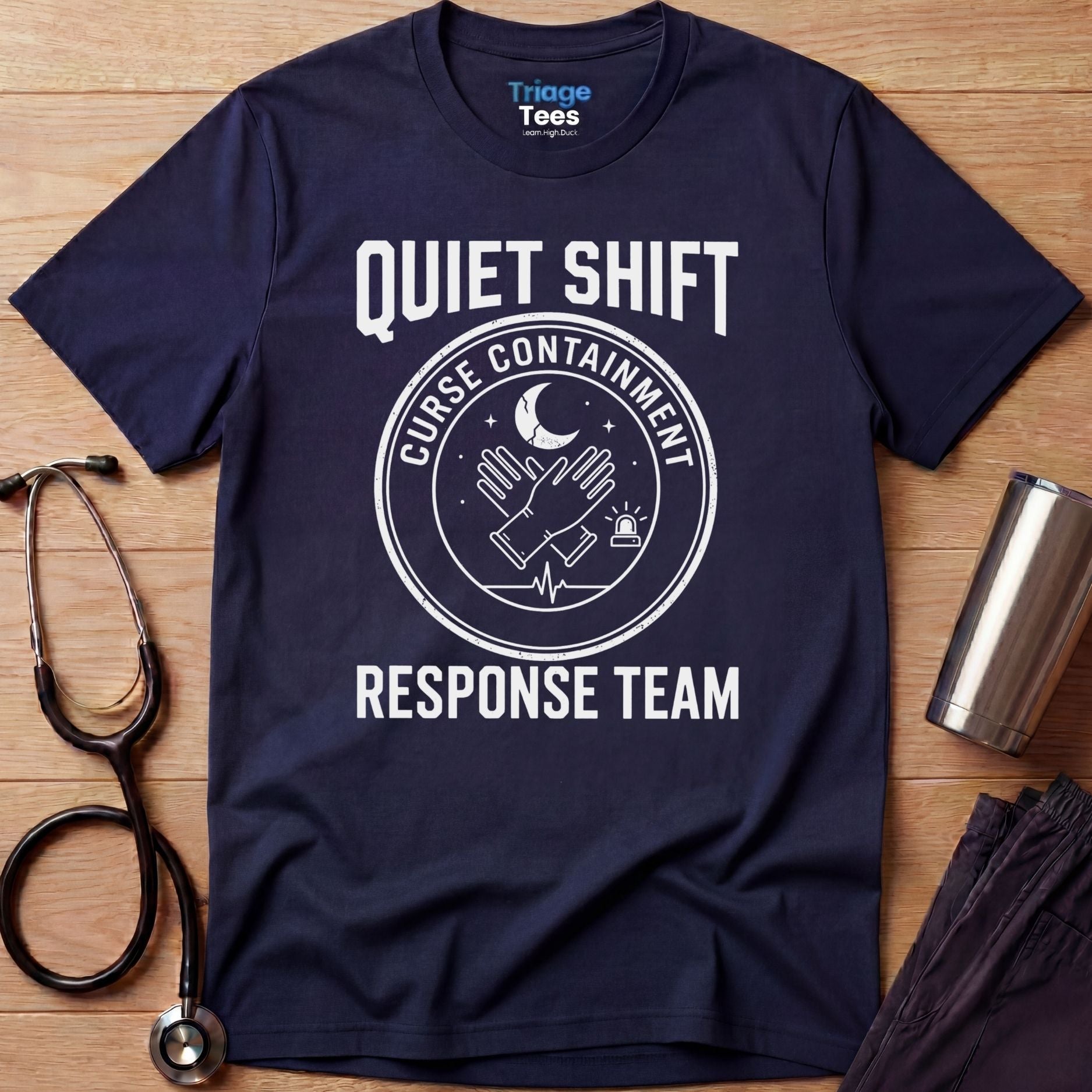 Quiet Shift Nurse T-Shirt
