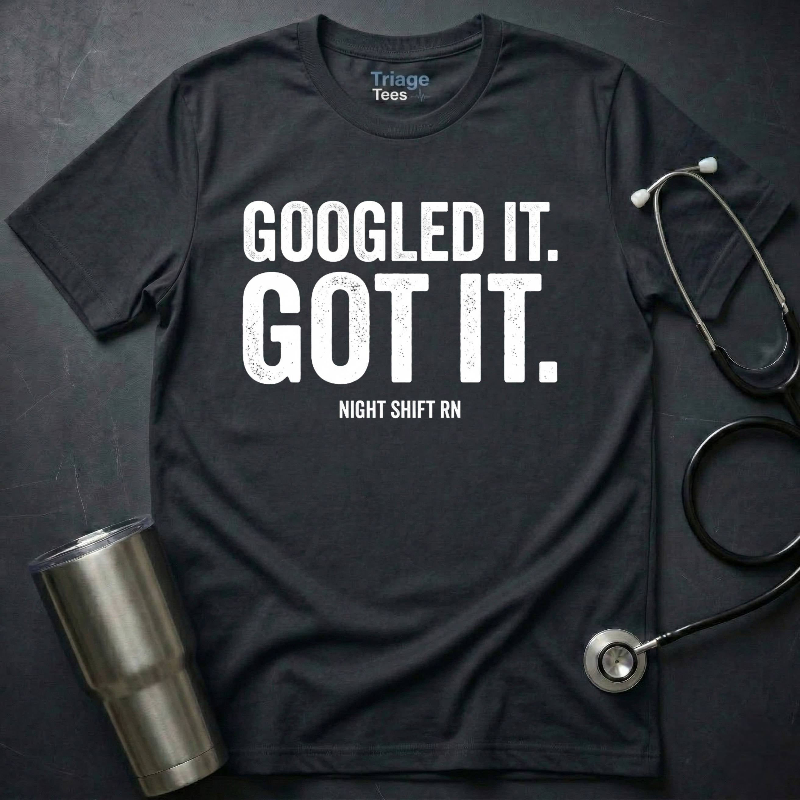 GOOGLED IT T-SHIRT