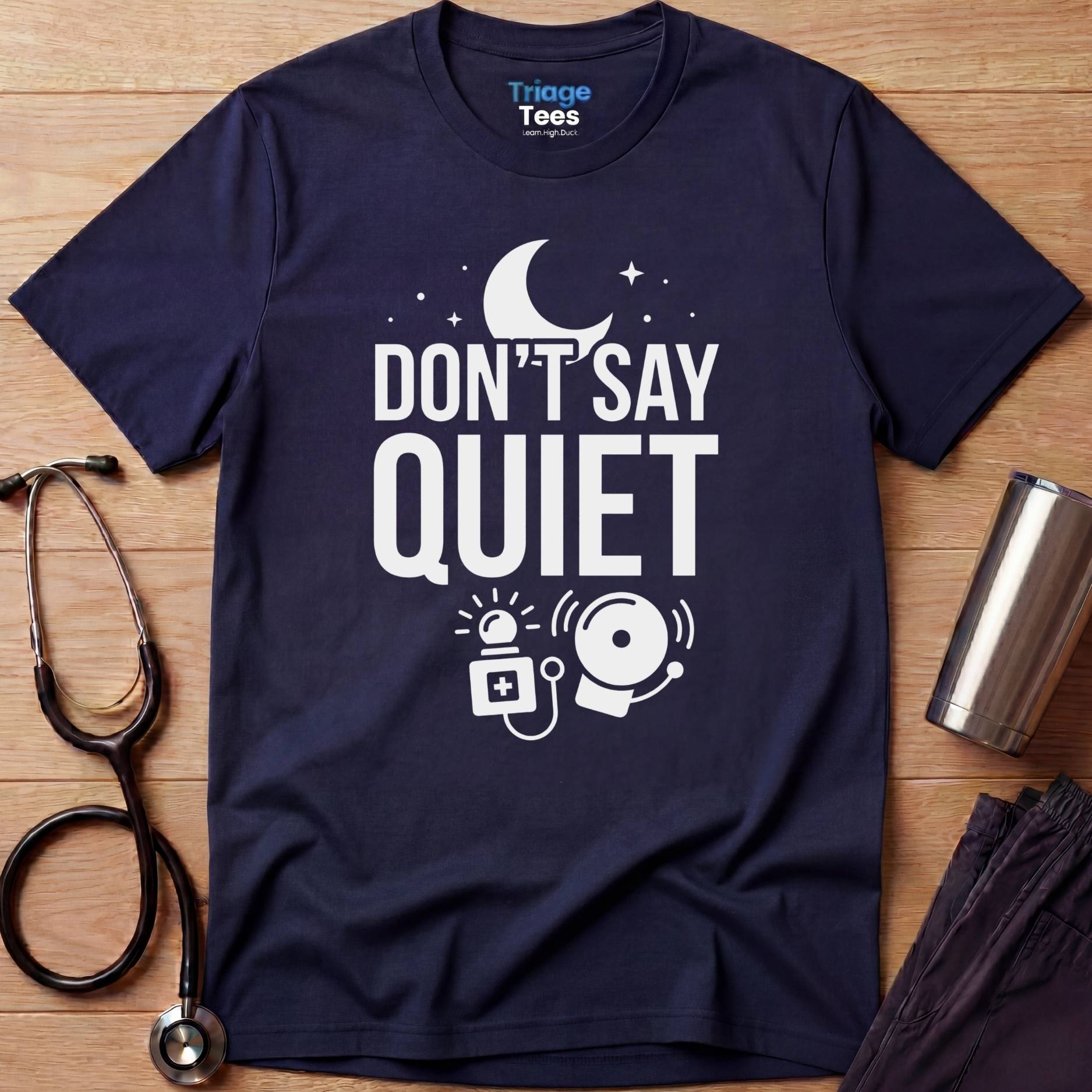 Quiet Nurse T-Shirt