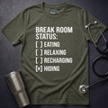 Break Room T-Shirt