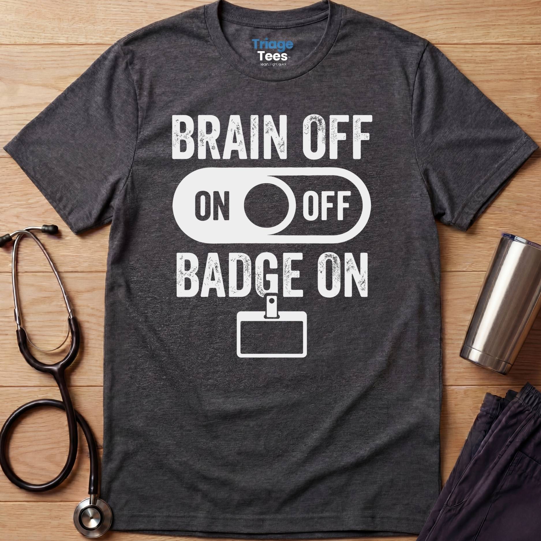 Badge On Nurse T-Shirt