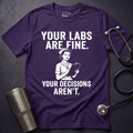 Labs Are Fine T-Shirt