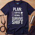 Survive Shift Nurse T-Shirt