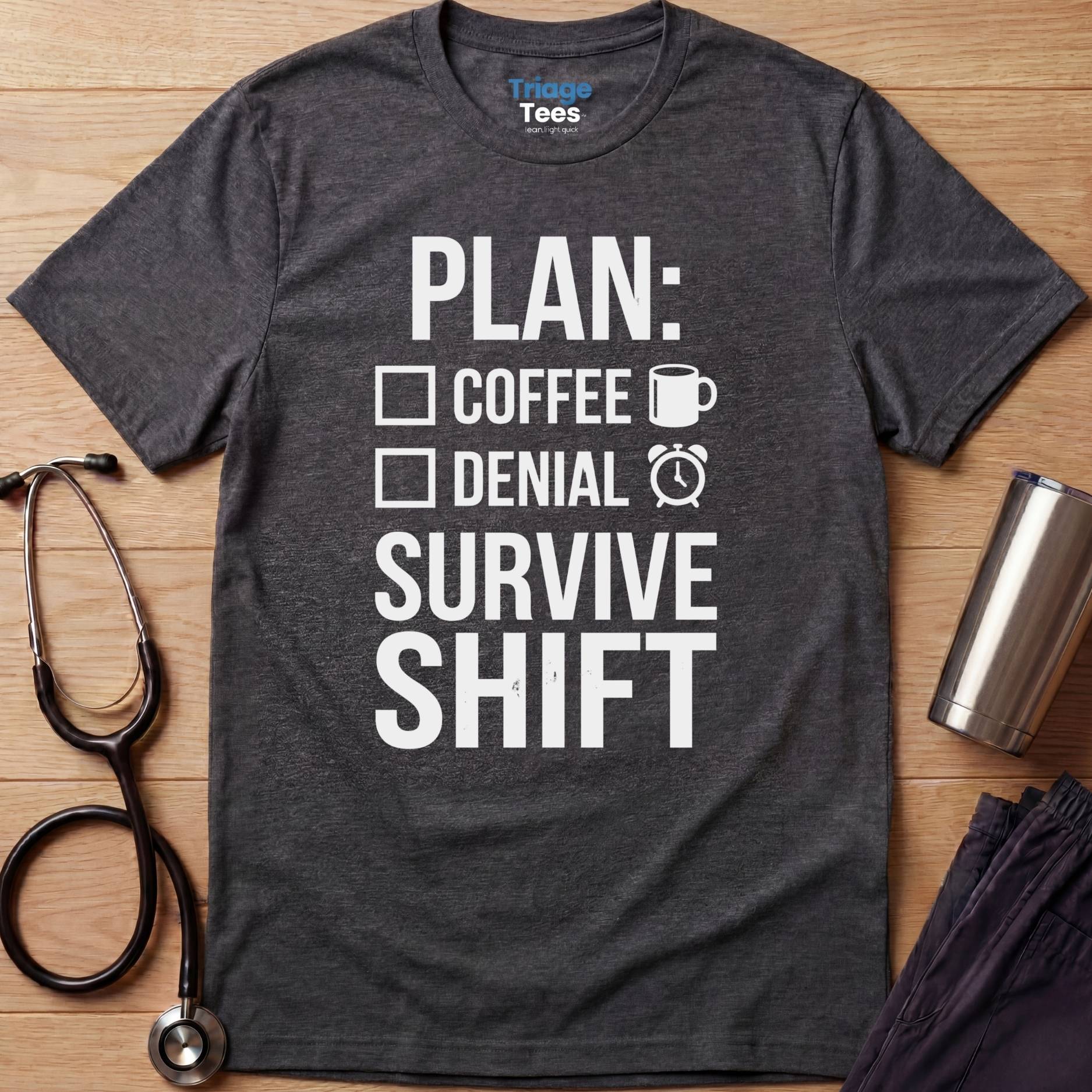 Survive Shift Nurse T-Shirt