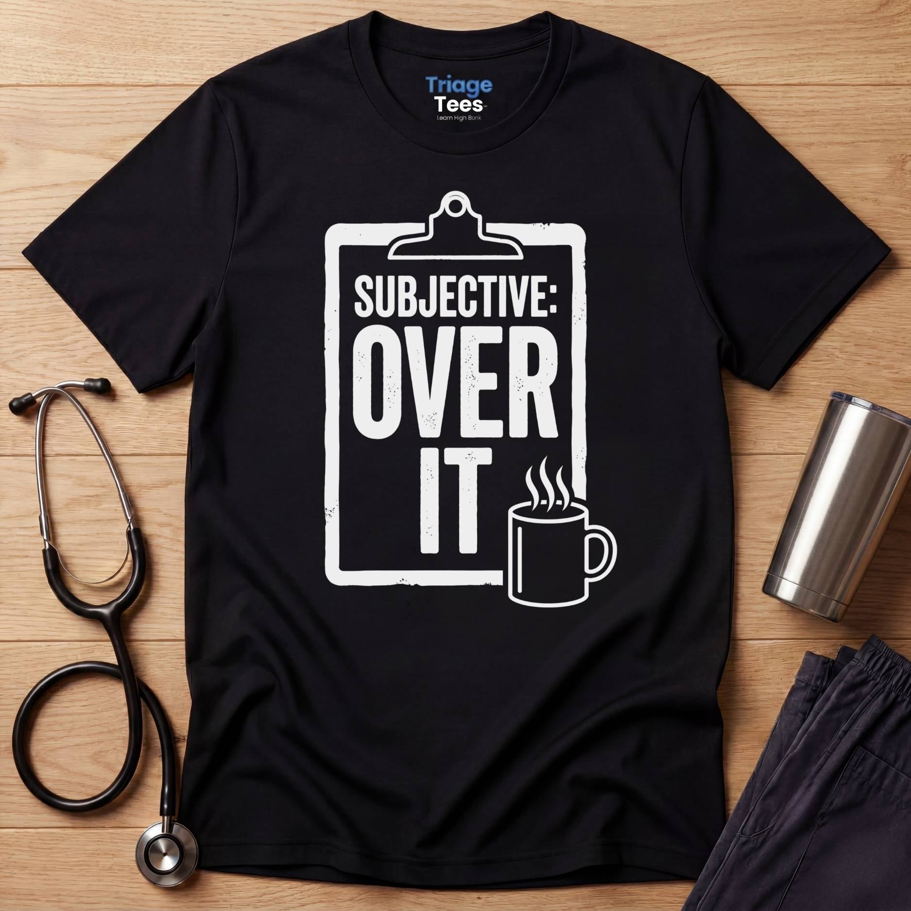 Over It Nurse T-Shirt
