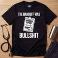 Handoff Bullshit T-Shirt