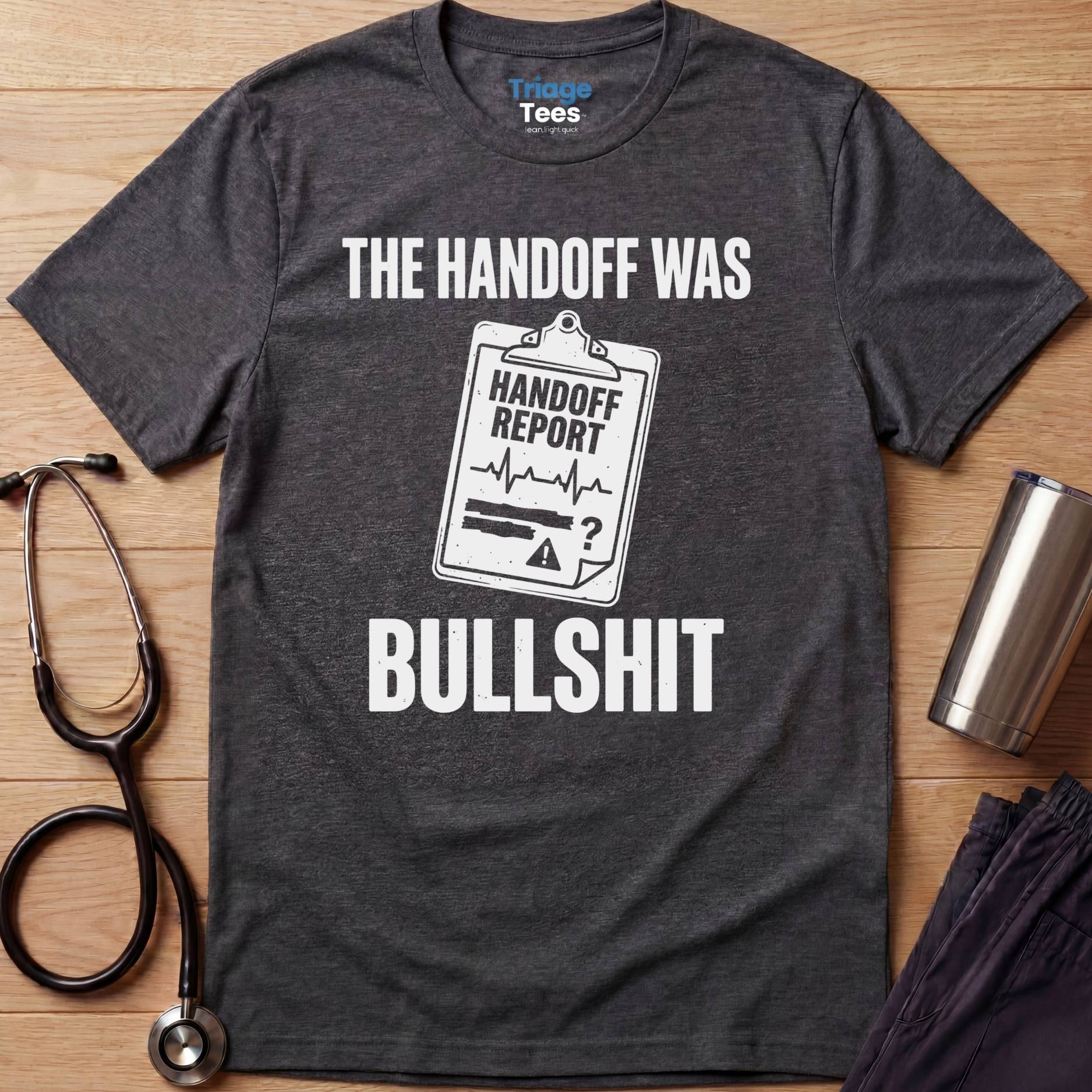 Handoff Bullshit T-Shirt