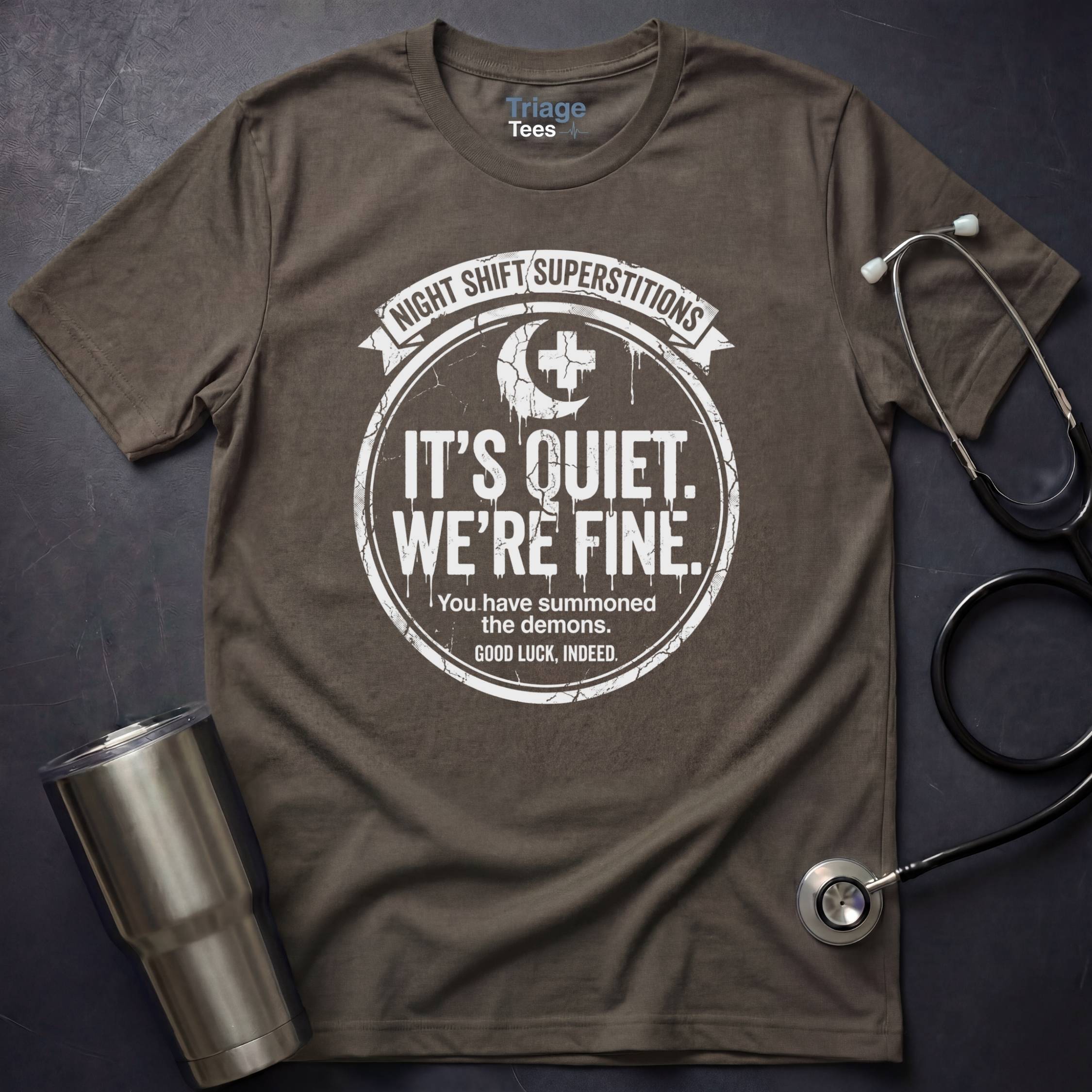 It’s Quiet T-Shirt
