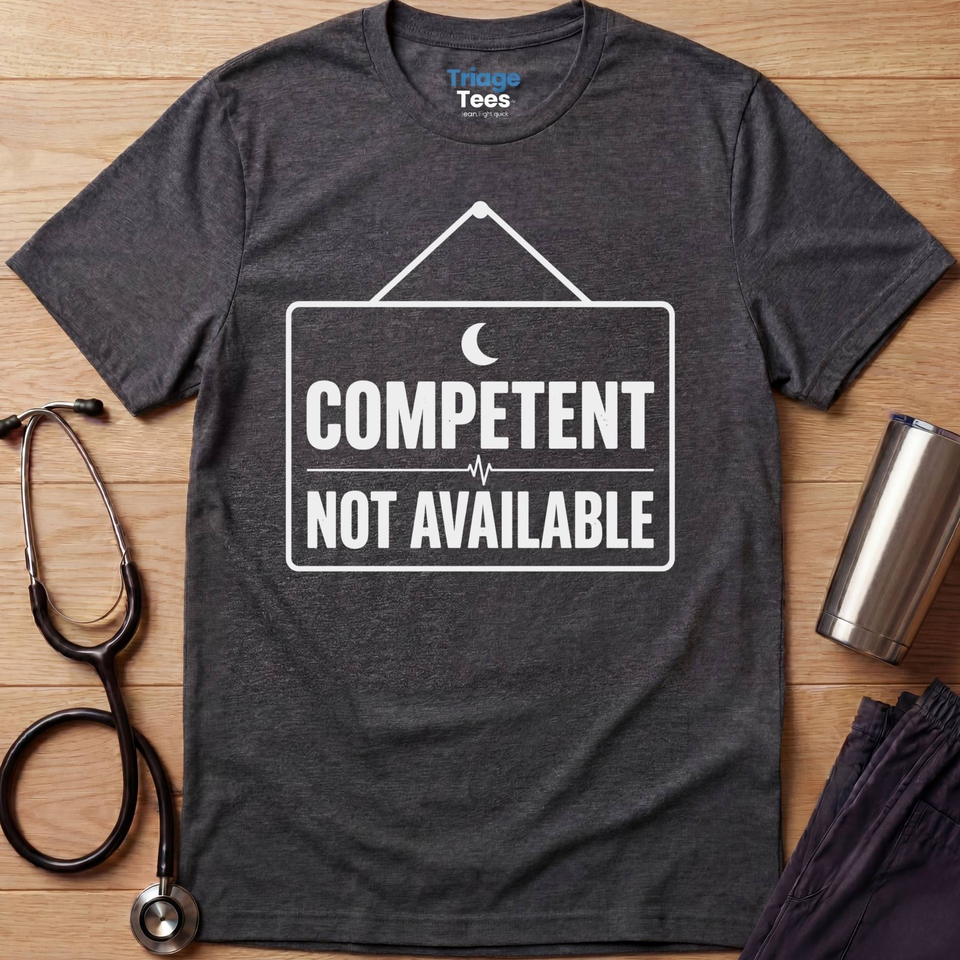 Competent Nurse T-Shirt