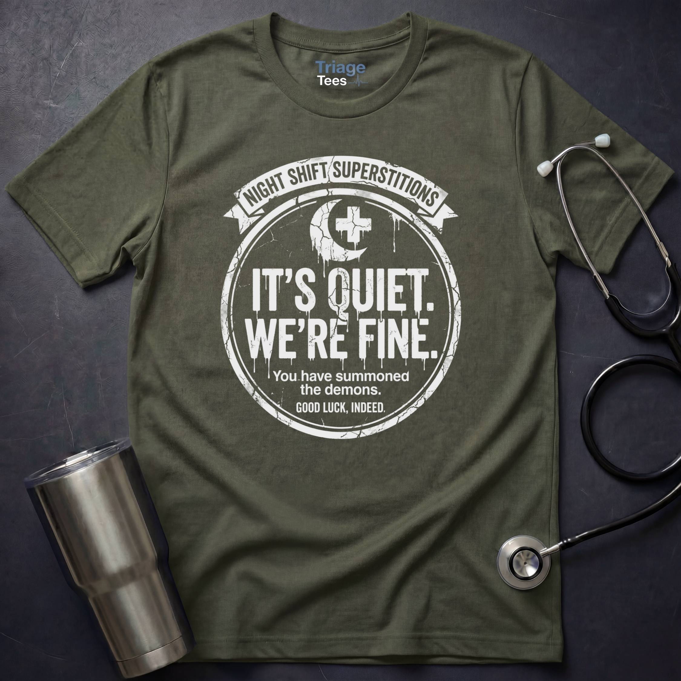 It’s Quiet T-Shirt