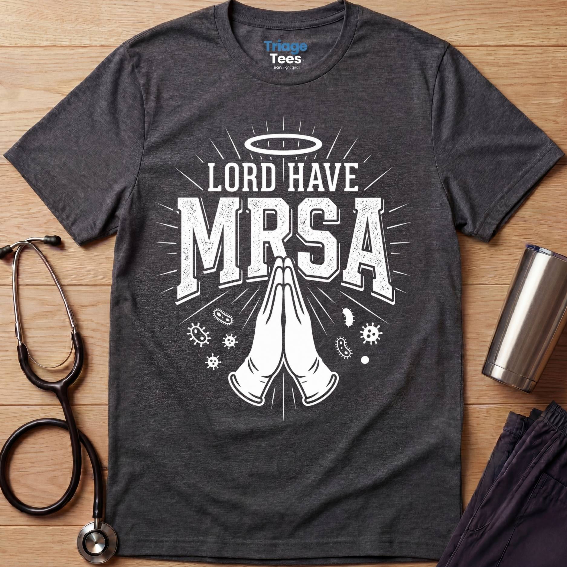 MRSA Prayer Nurse T-Shirt