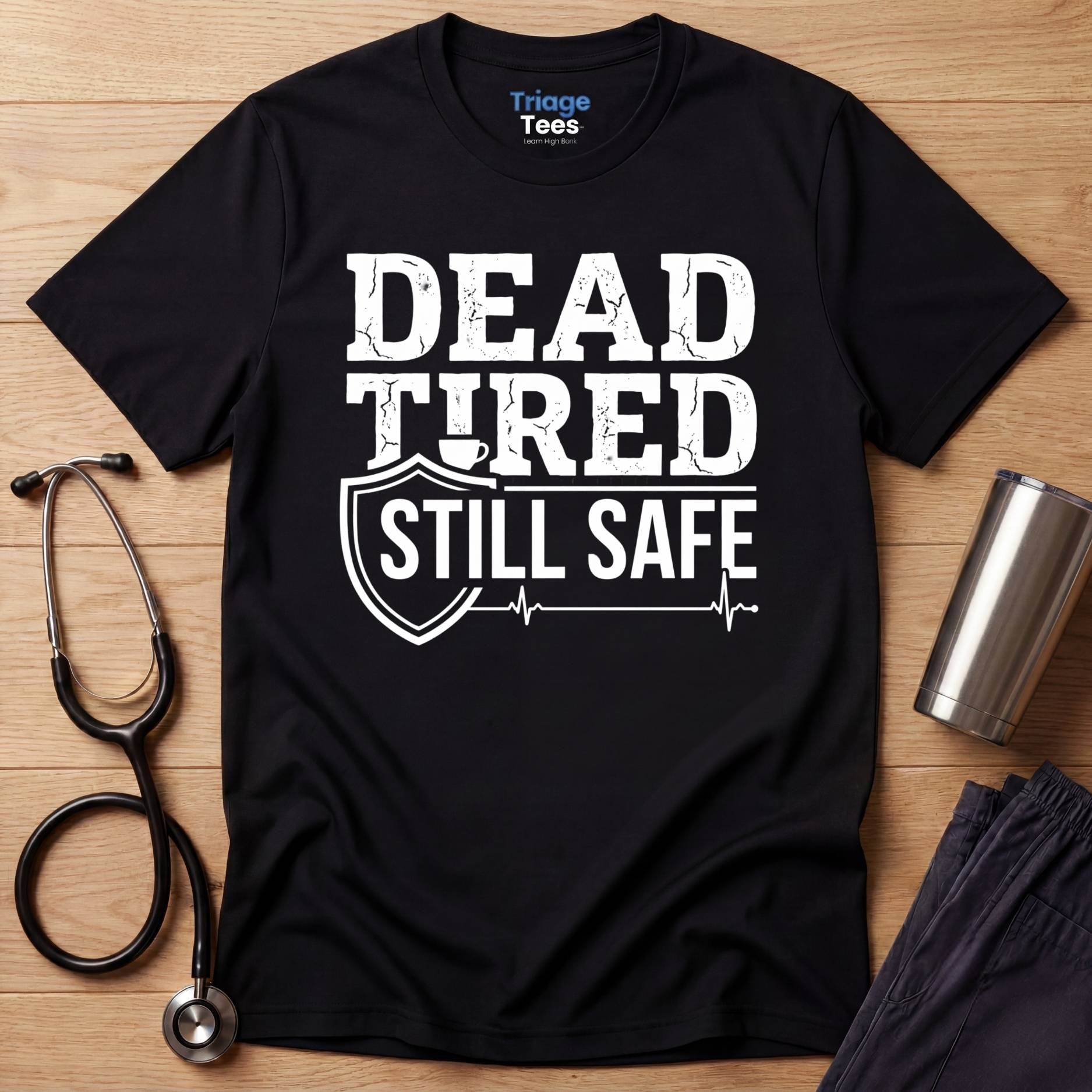 Dead Tired Nurse T-Shirt