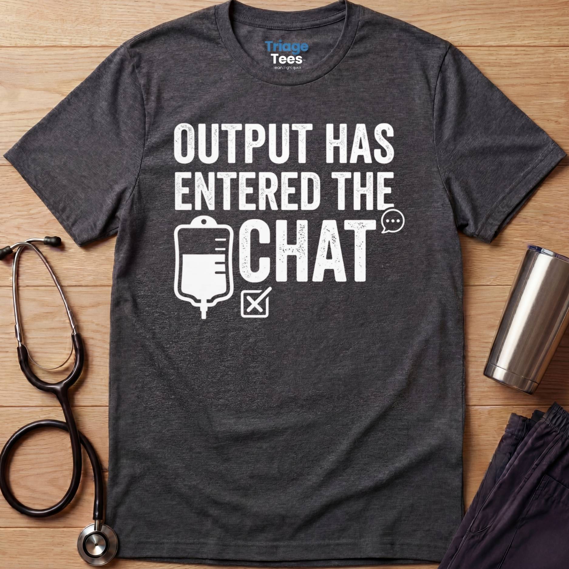 Output Entered Chat T-Shirt