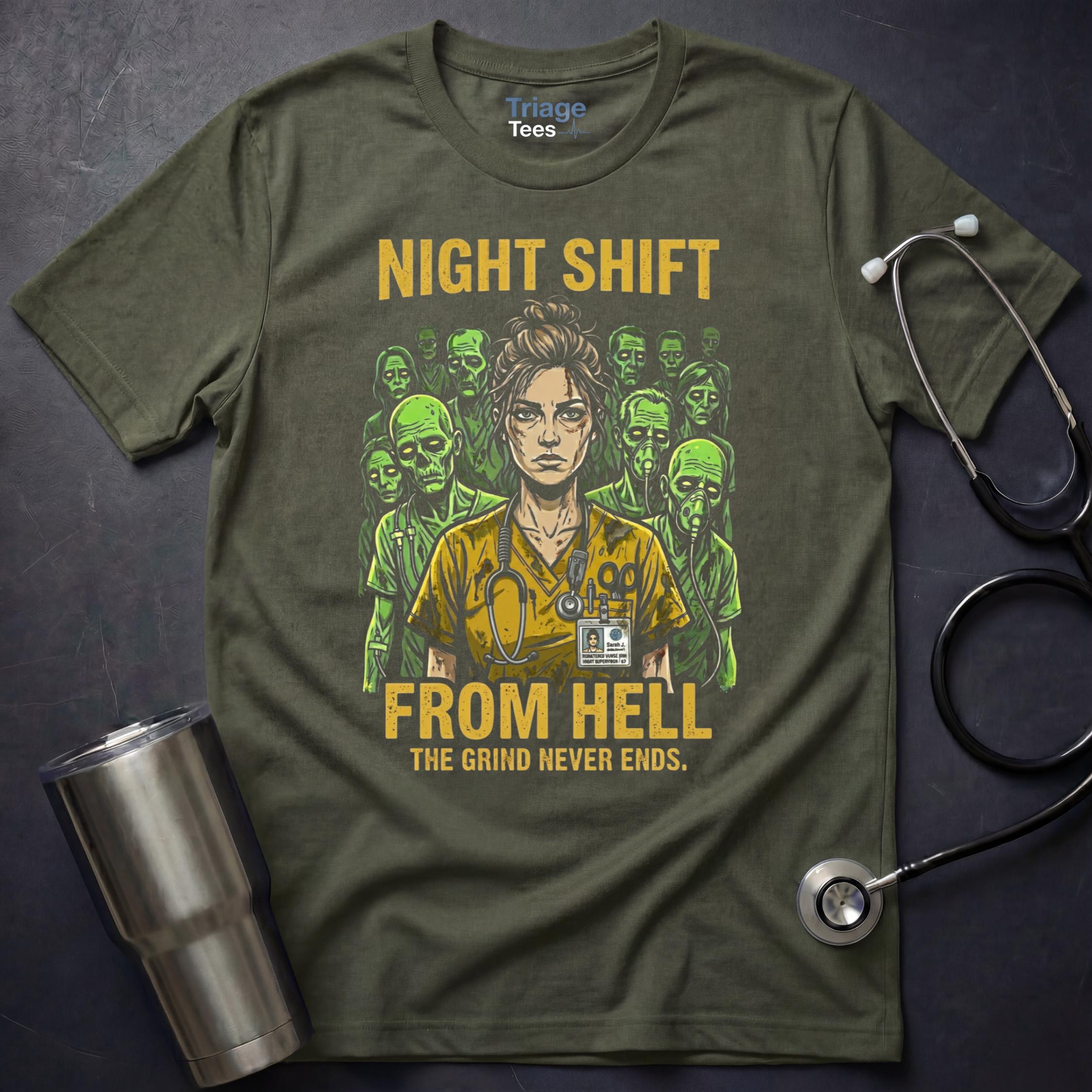 Night Shift From Hell T-Shirt