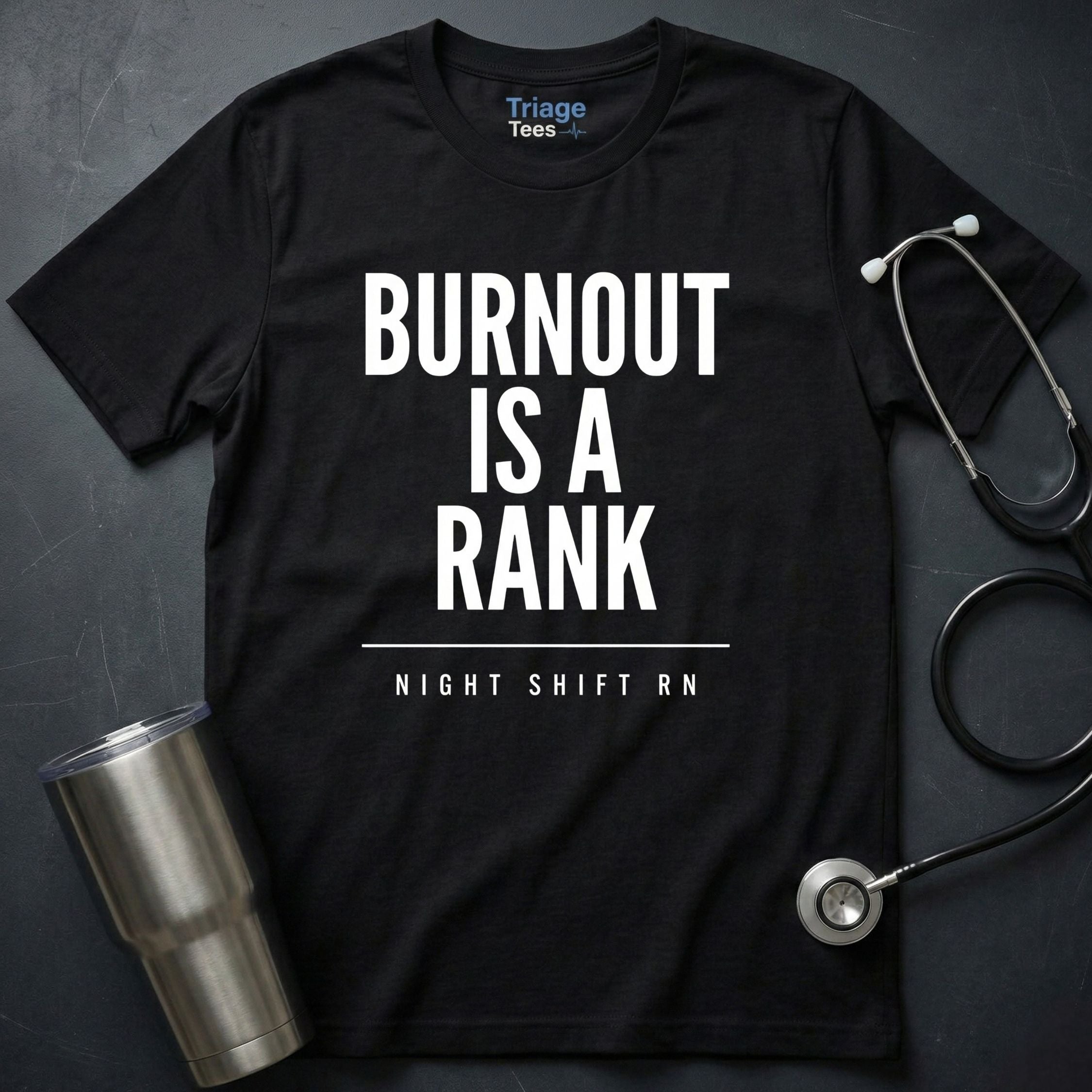 Burnout Is a Rank T-Shirt