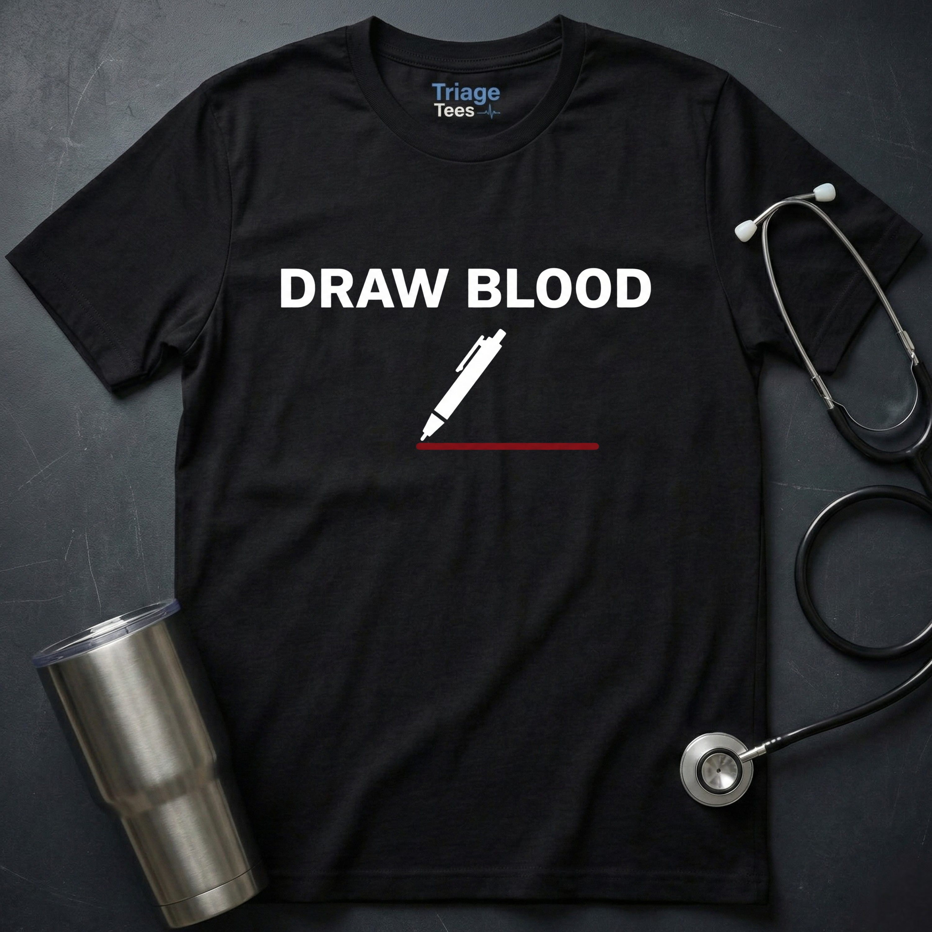 Draw Blood Nurse T-Shirt