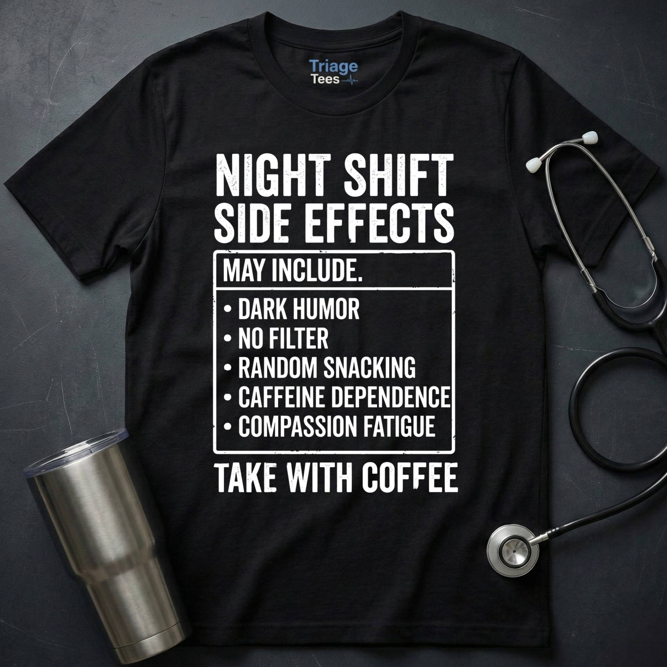 Side Effects T-Shirt