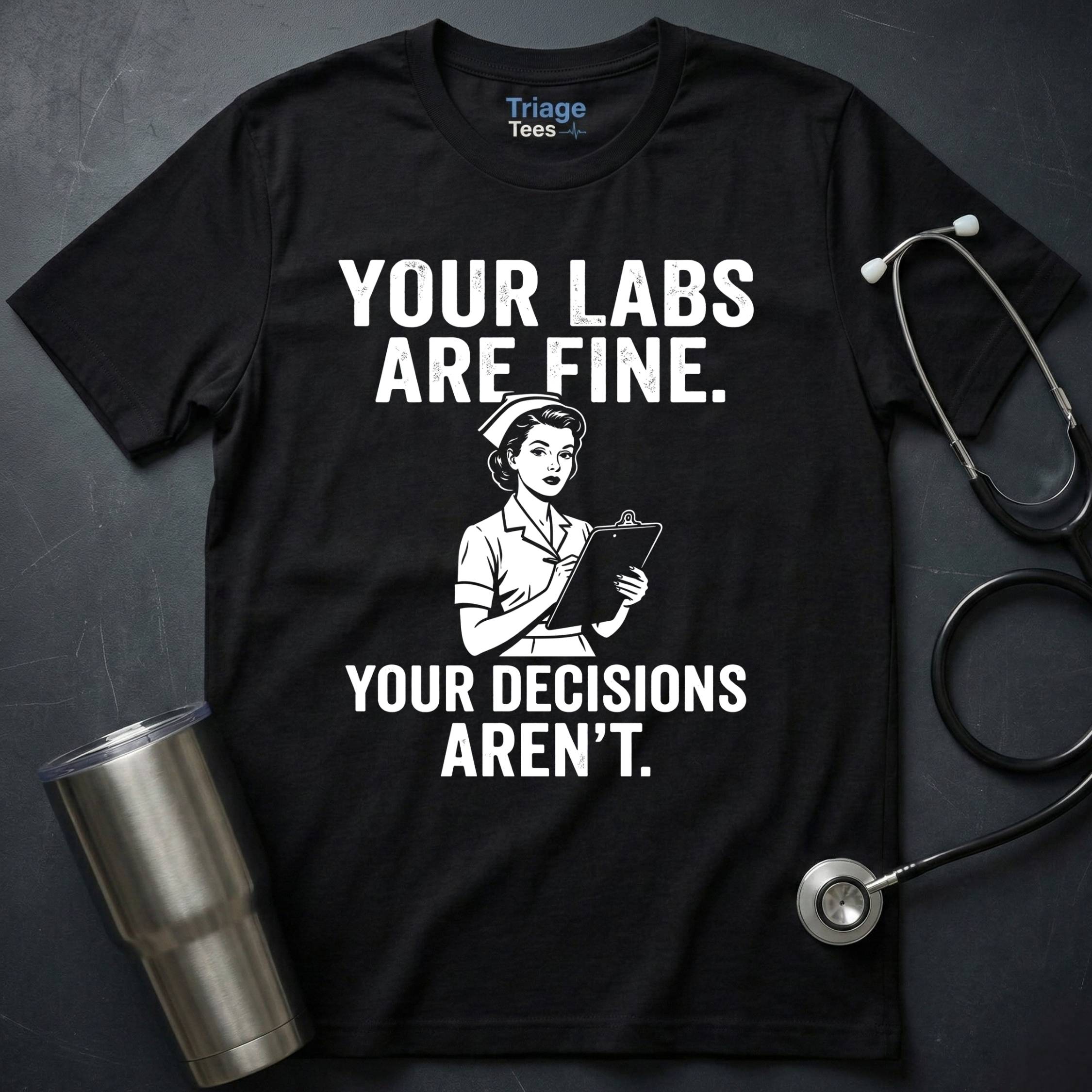 Labs Are Fine T-Shirt
