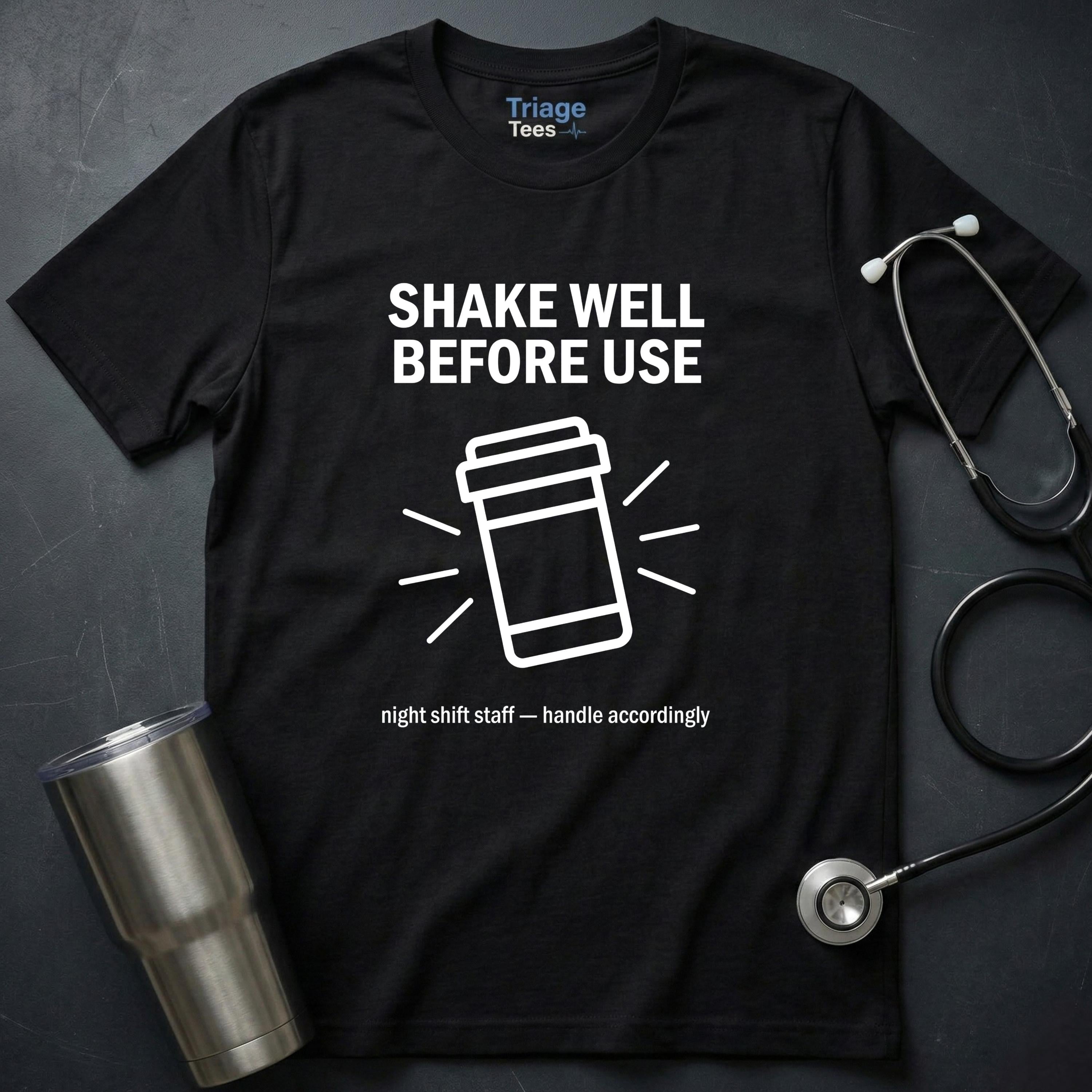 Shake Well Before Use T-Shirt