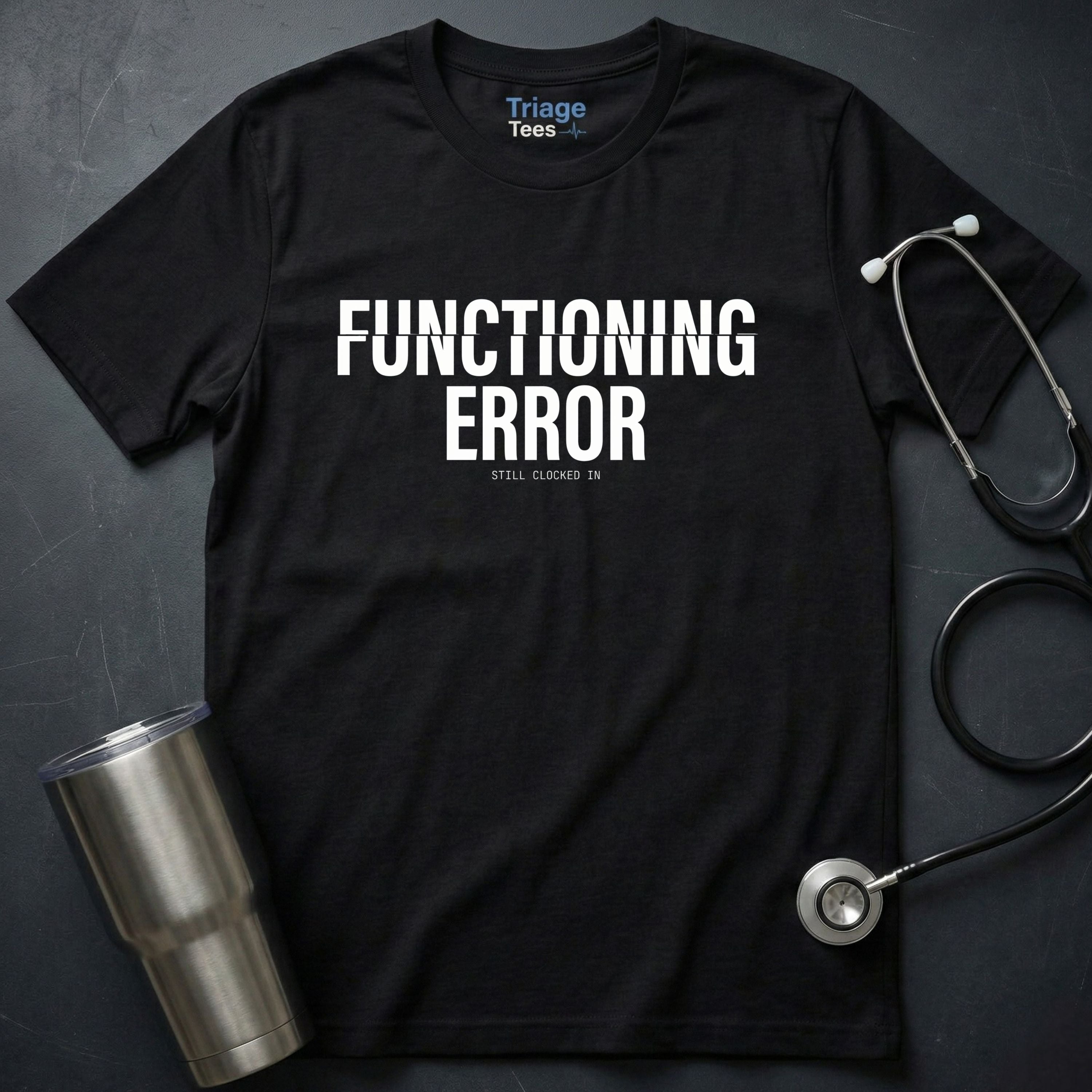 Functioning Error T-Shirt