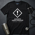 Contents Under Pressure T-Shirt