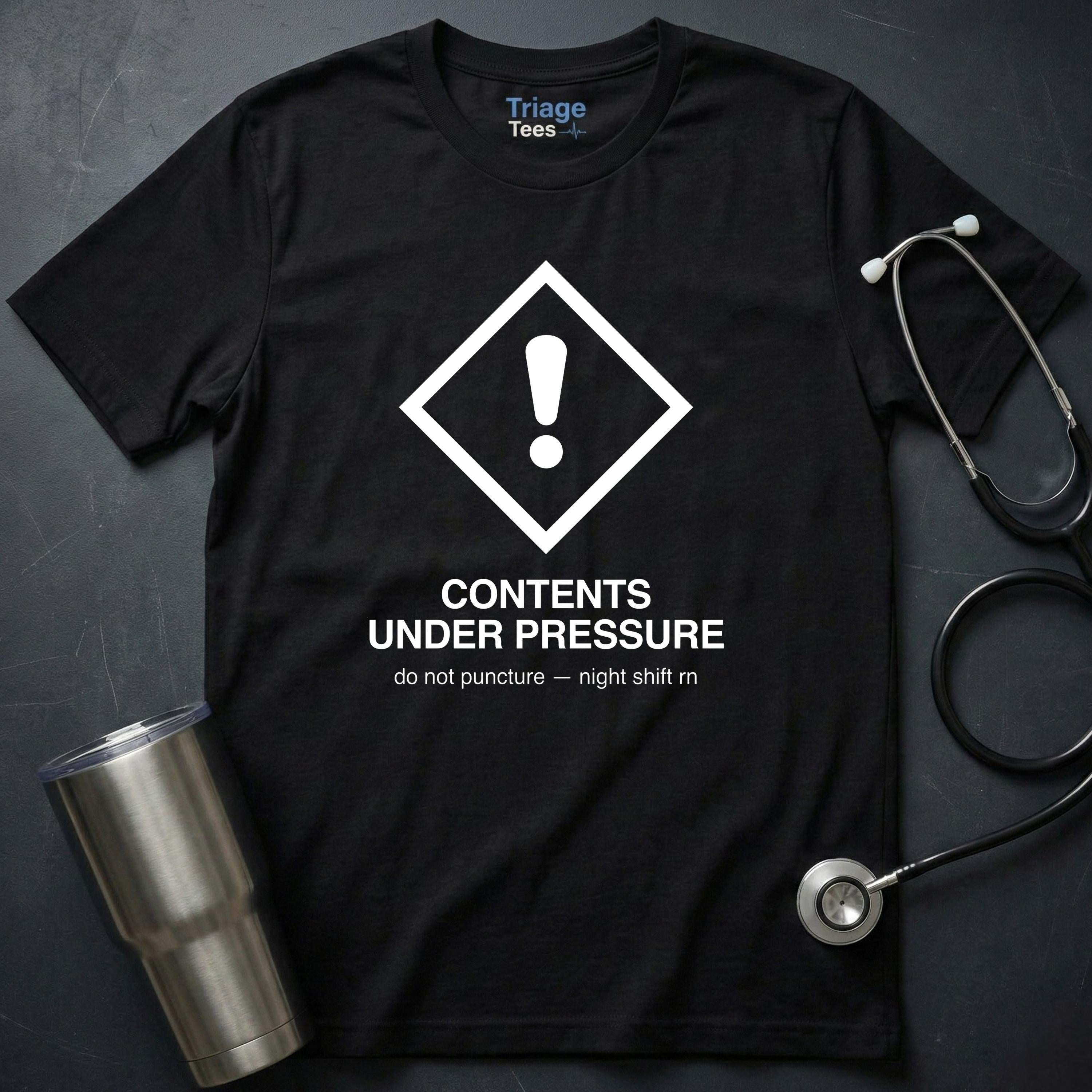 Contents Under Pressure T-Shirt