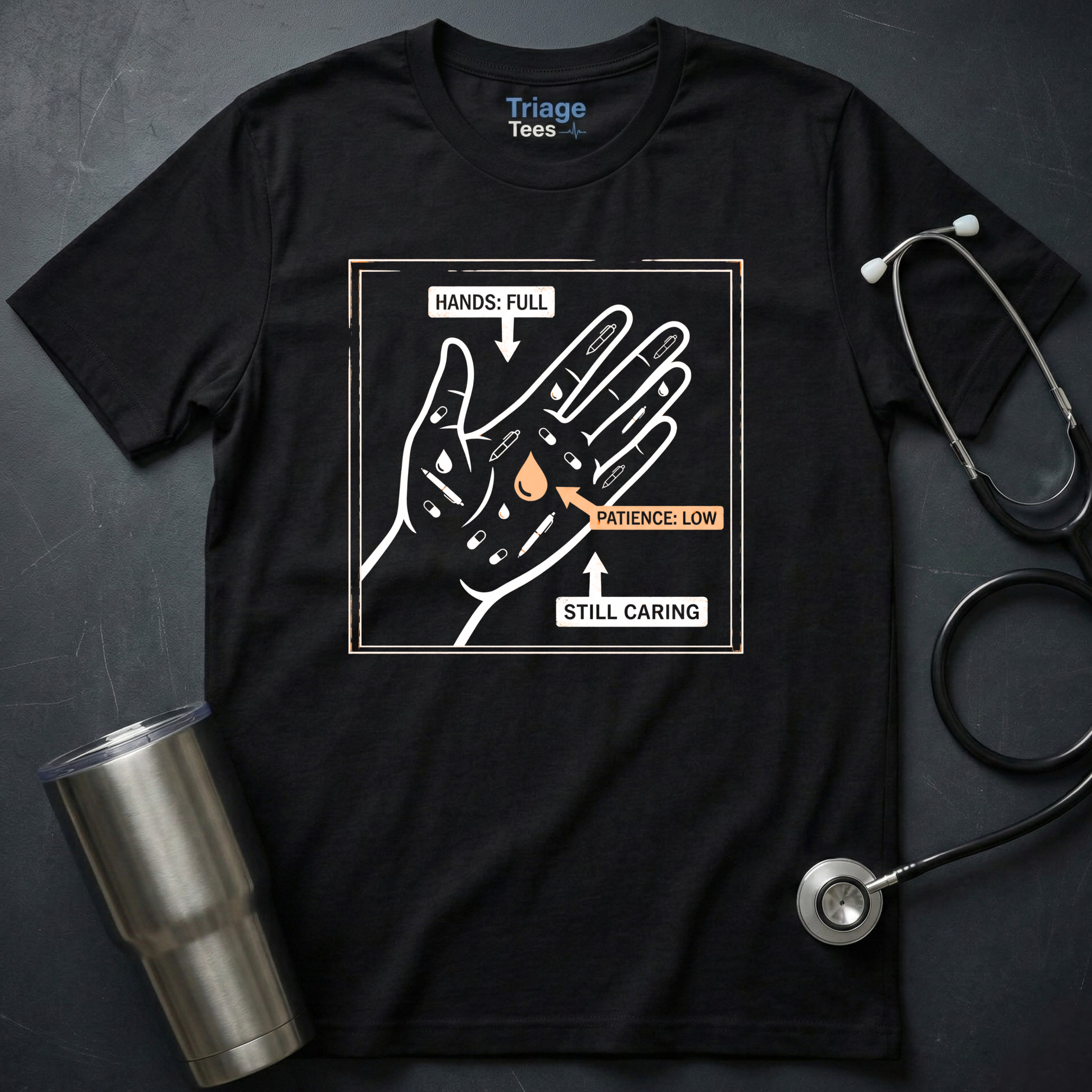 Hands Full Nurse T-Shirt