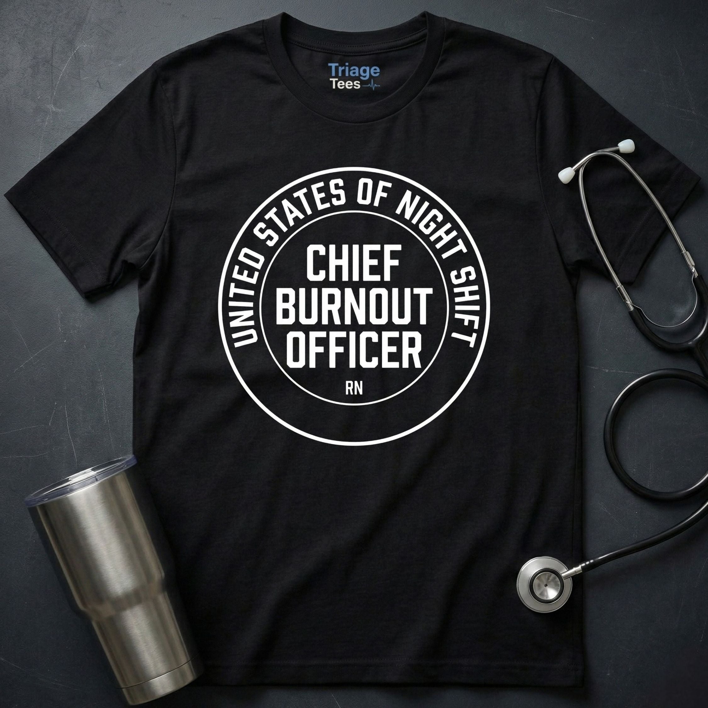 Chief Burnout Officer T-Shirt