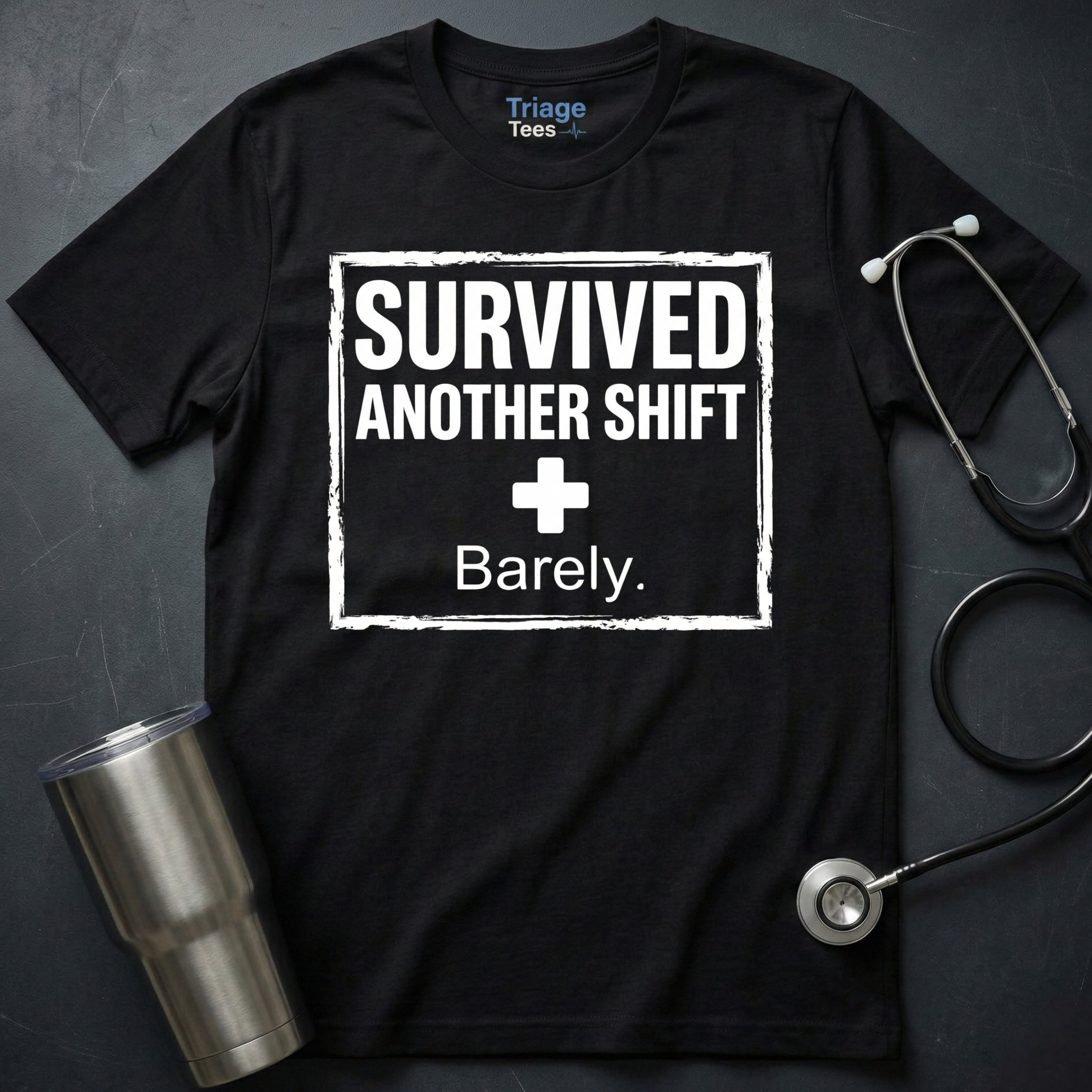 Survived Another Shift T-Shirt