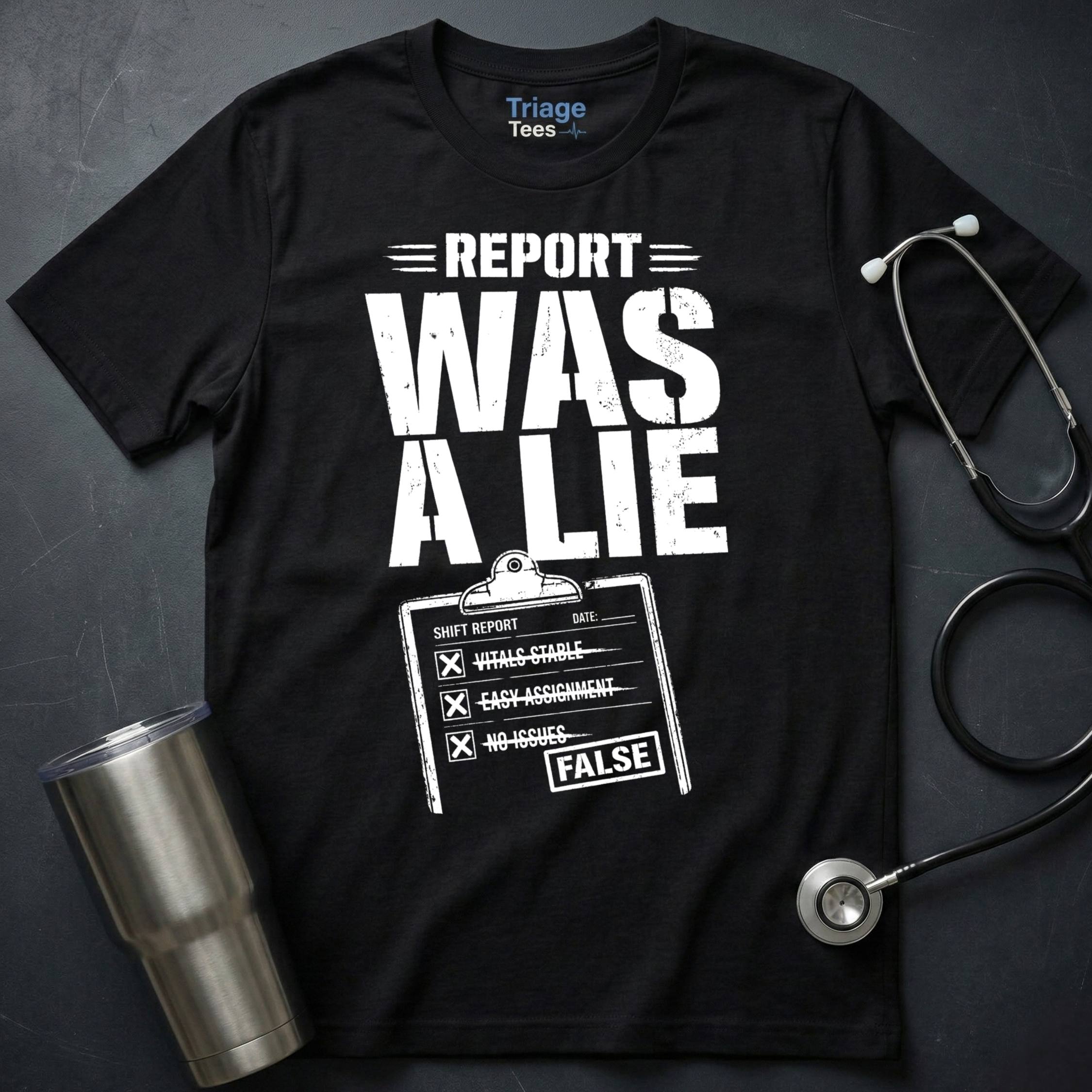Report Lie T-Shirt
