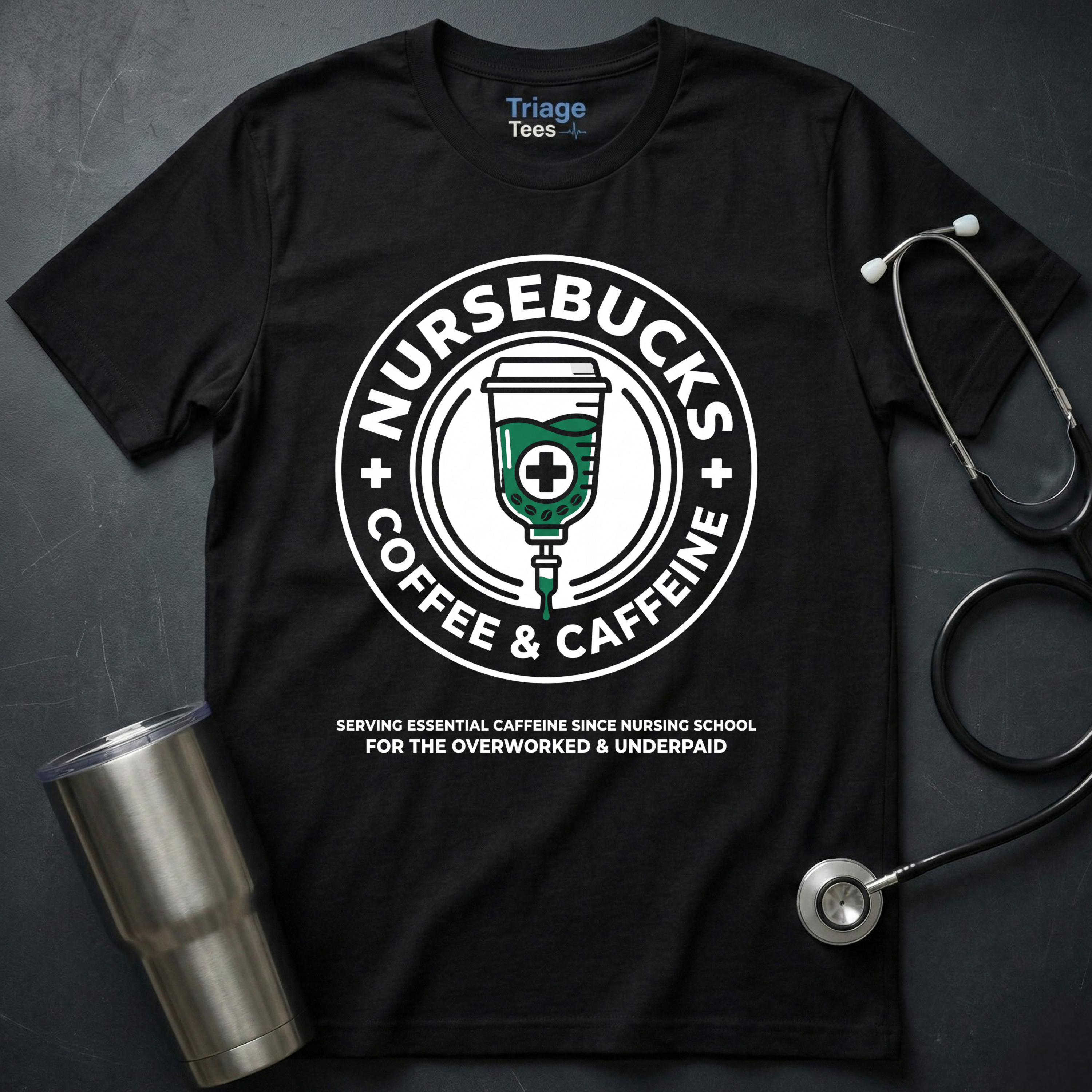 Nursebucks T-Shirt