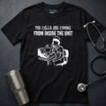 Calls Coming Nurse T-Shirt