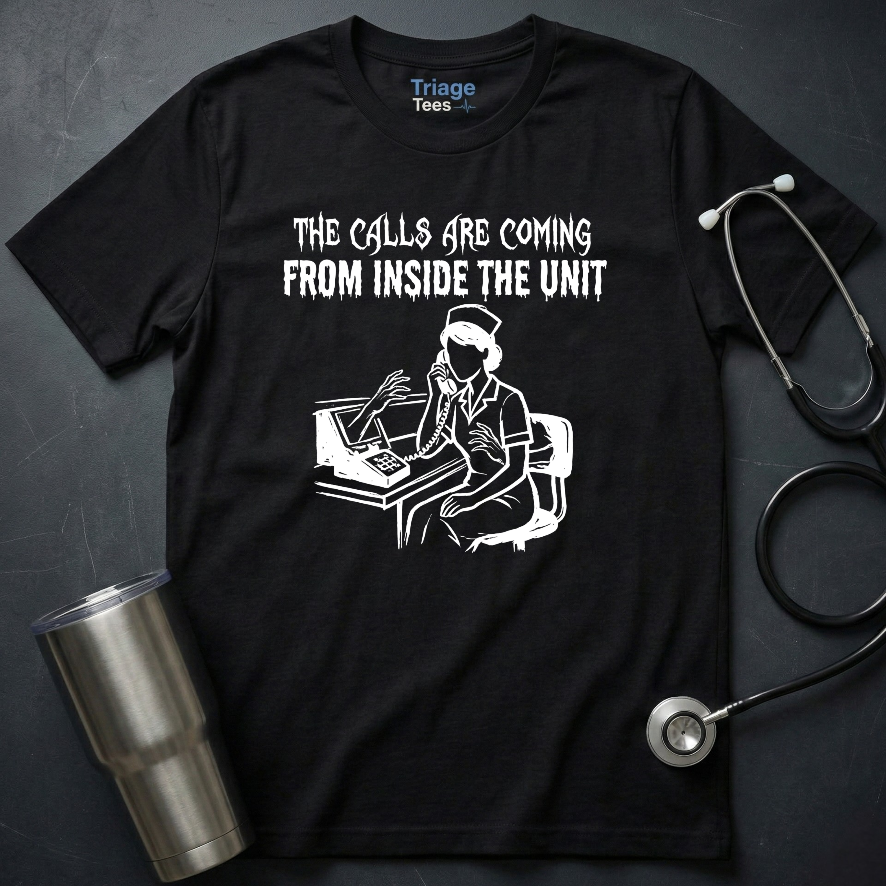 Calls Coming Nurse T-Shirt