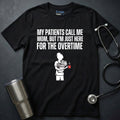 Overtime Nurse T-Shirt