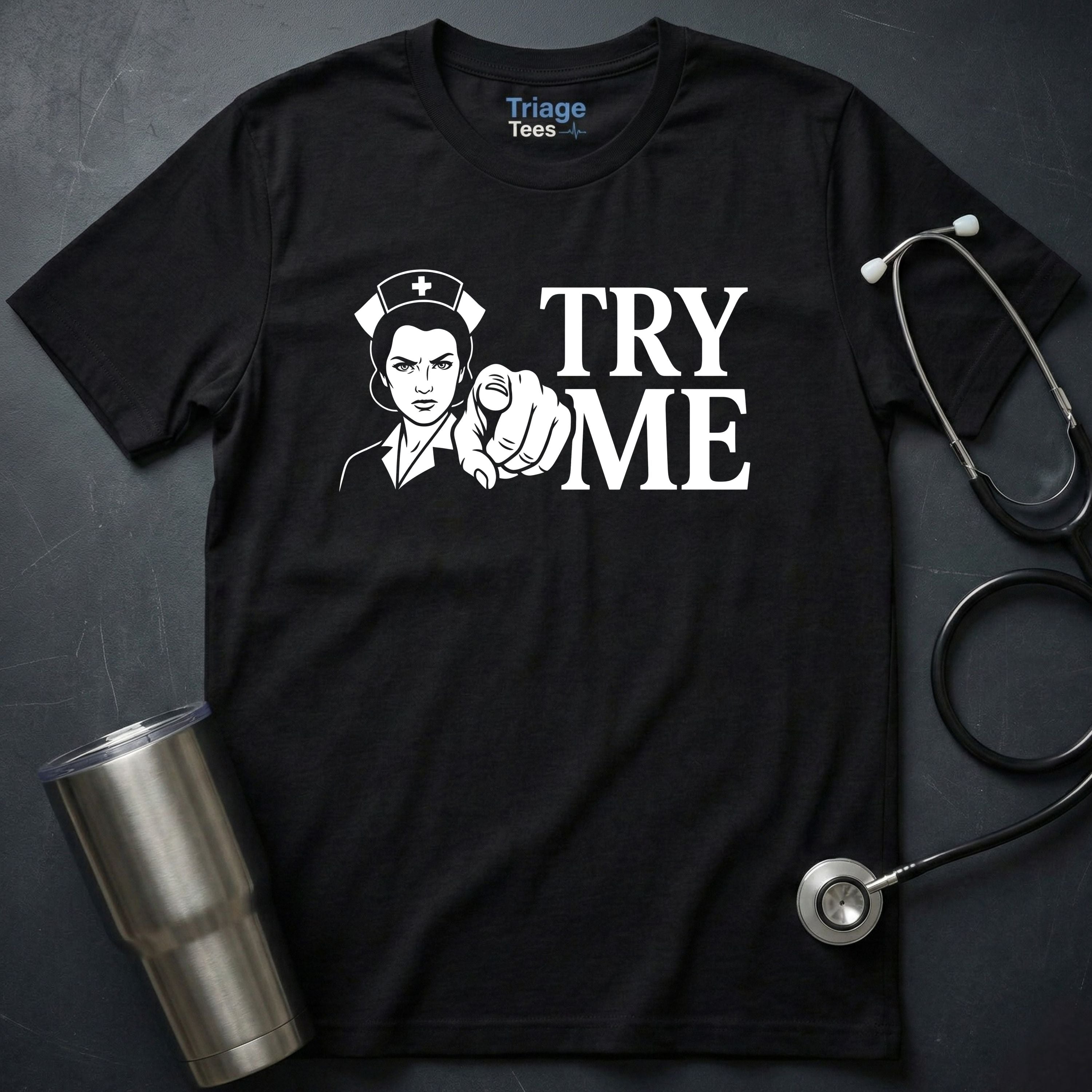 Try Me T-Shirt