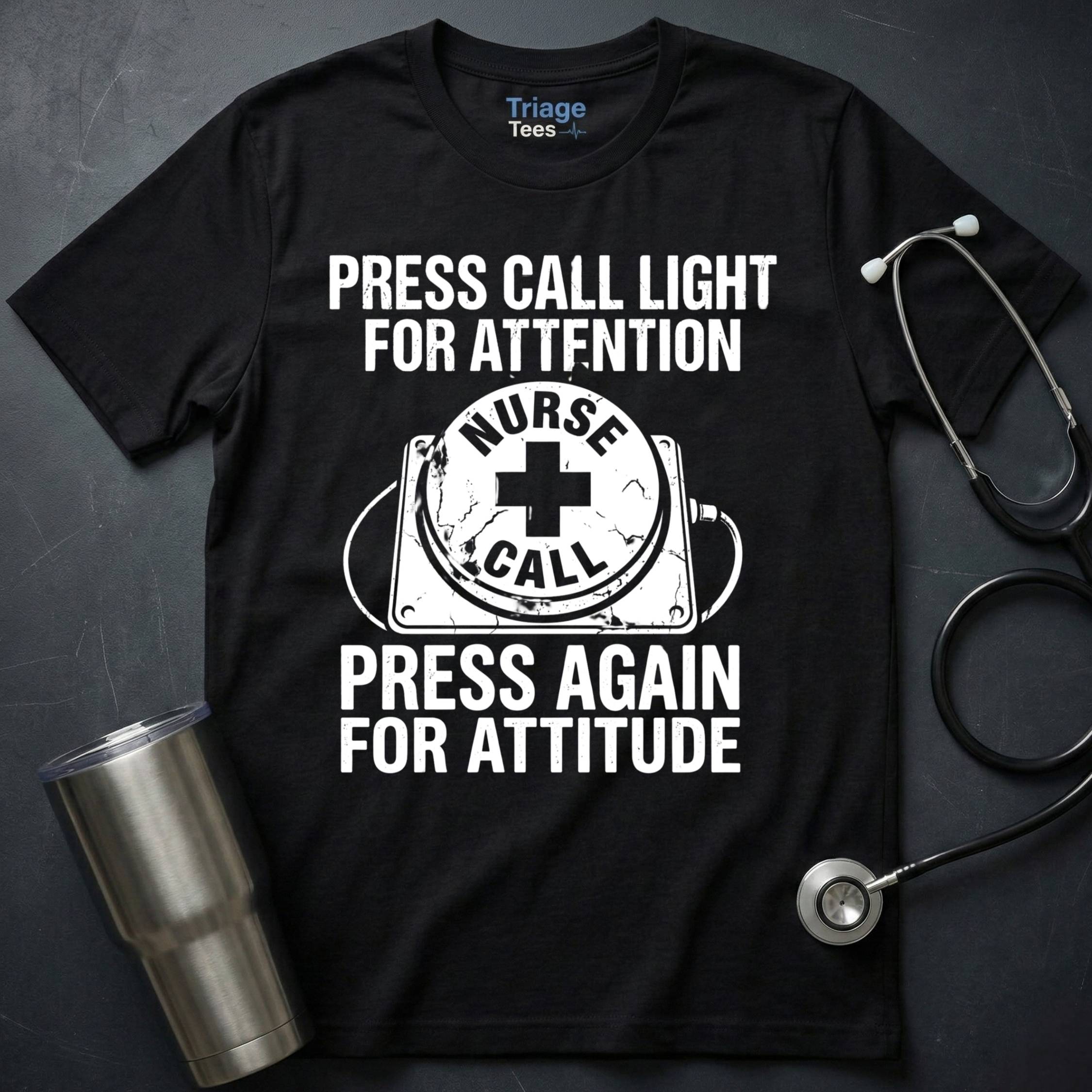 Press Again For Attitude T-Shirt