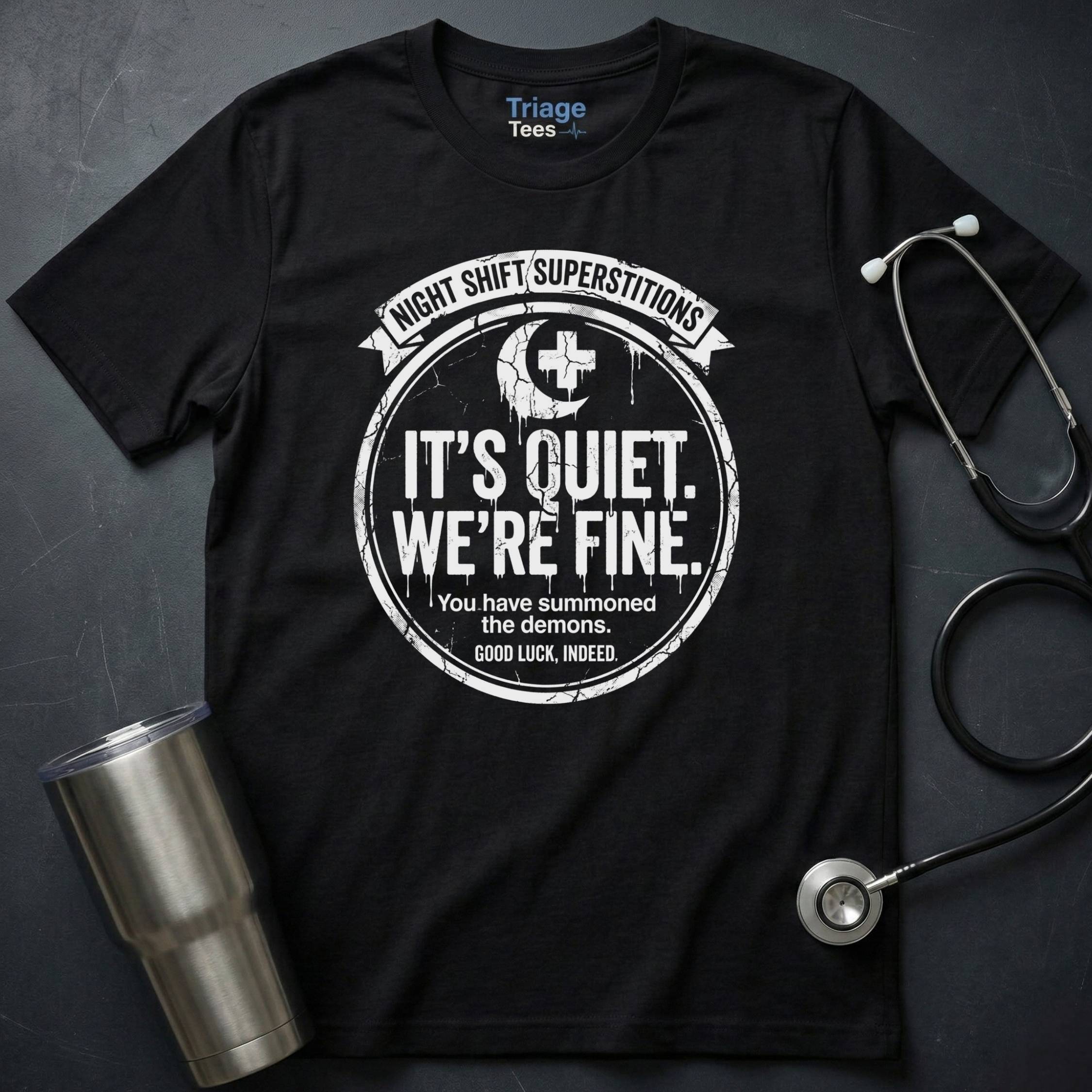 It’s Quiet T-Shirt