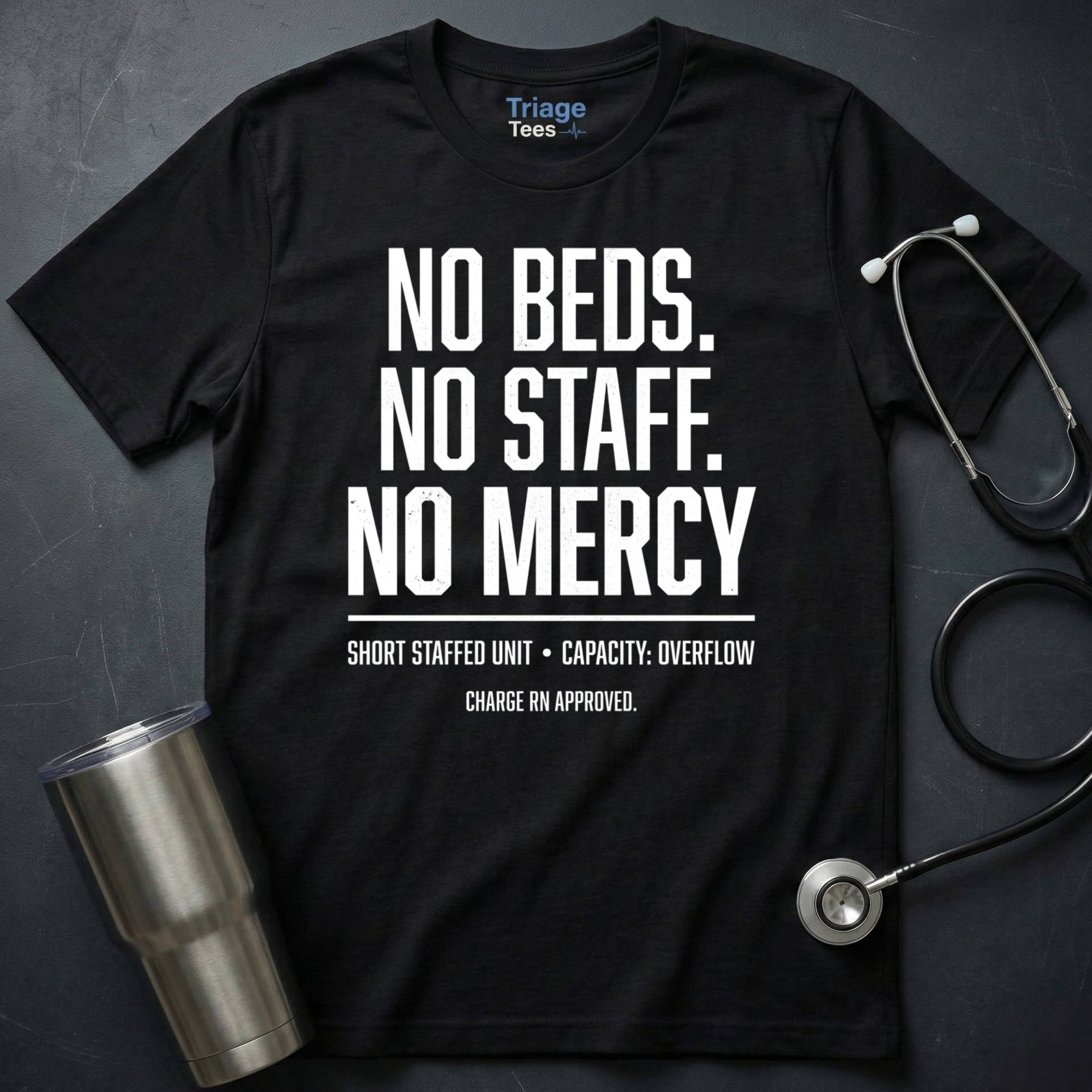 NO BEDS T-SHIRT