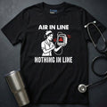 Air In Line Nothing In Line T-Shirt