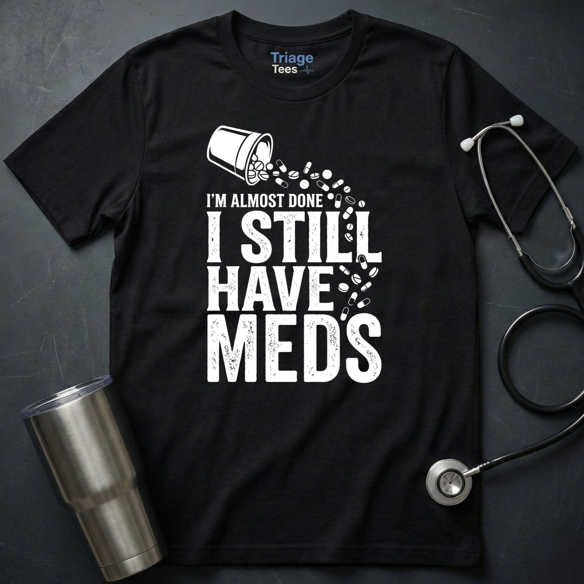 I’m Almost Done T-Shirt