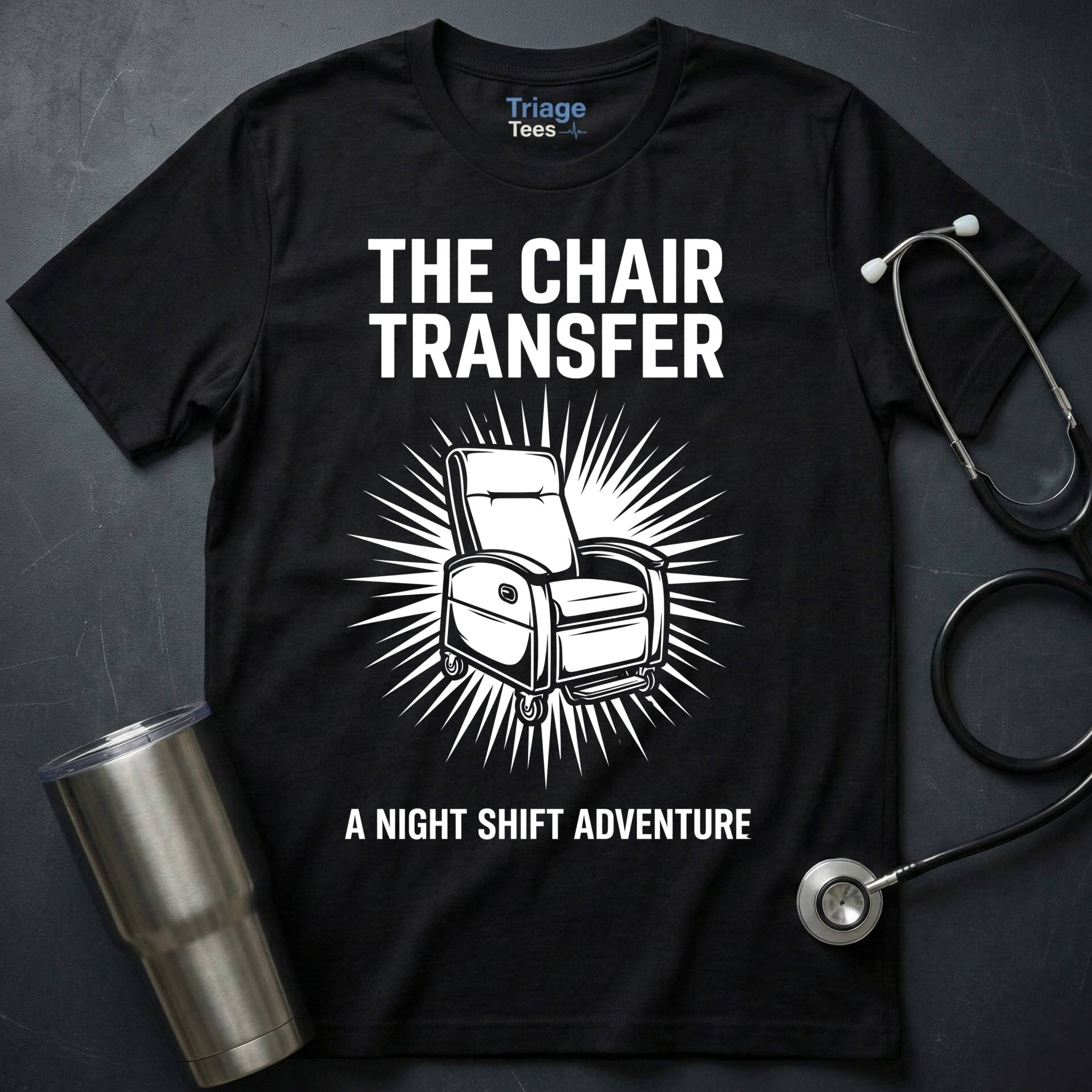 Chair Transfer T-Shirt