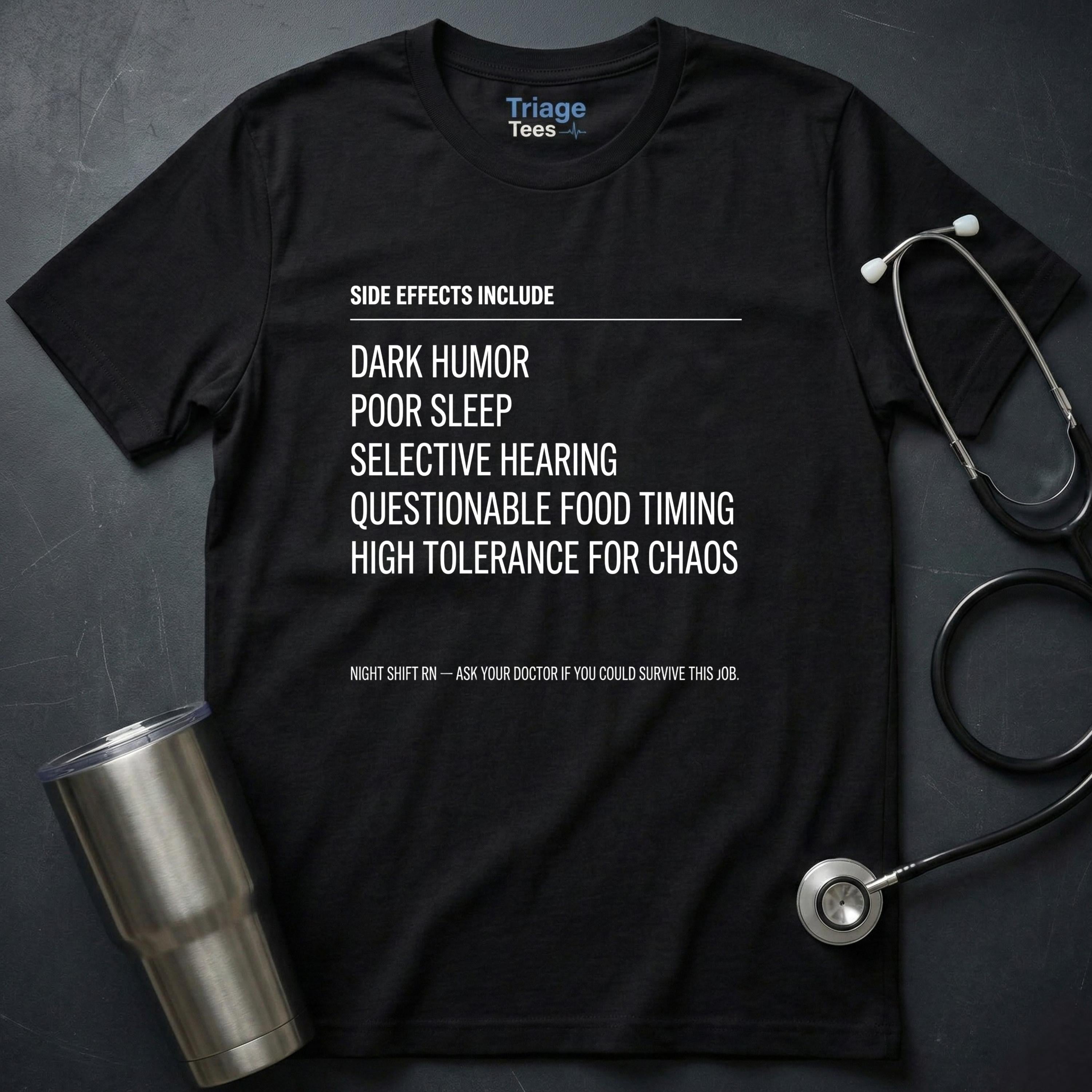 Side Effects Include T-Shirt