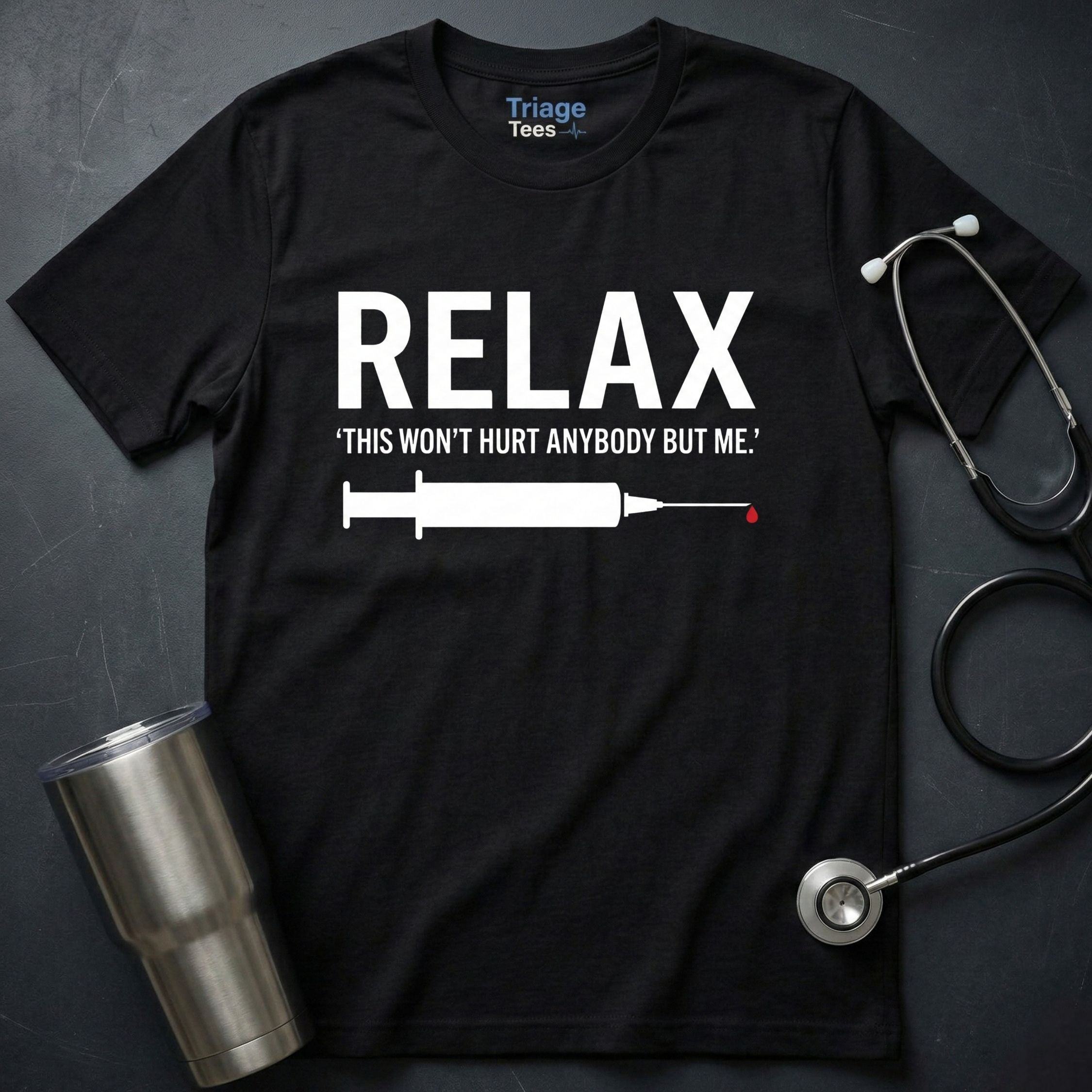 It Won’t Hurt T-Shirt